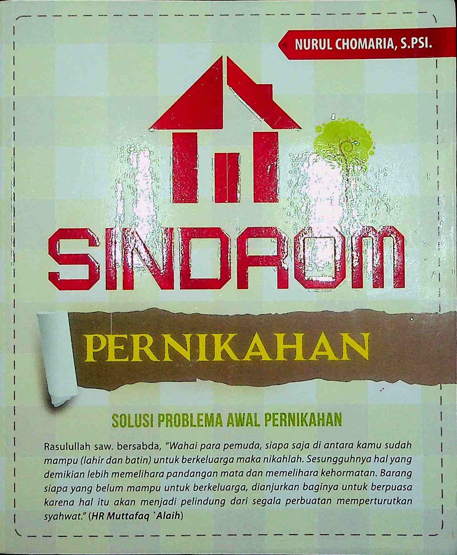 Cover Sindrom pernikahan :  Solusi problema awal pernikahan / Nurul Chomaria, S.Psi; Editor, Fiedha, 'LHasiem
