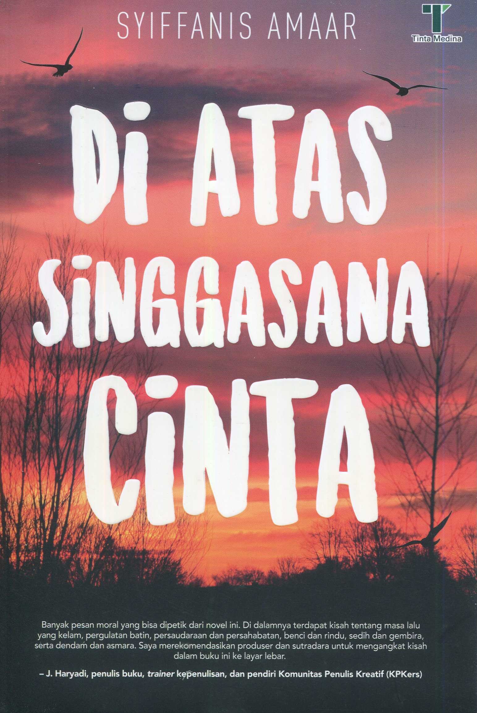Cover Di atas singgasana cinta / Syiffanis Amaar; editor, Said Kamil