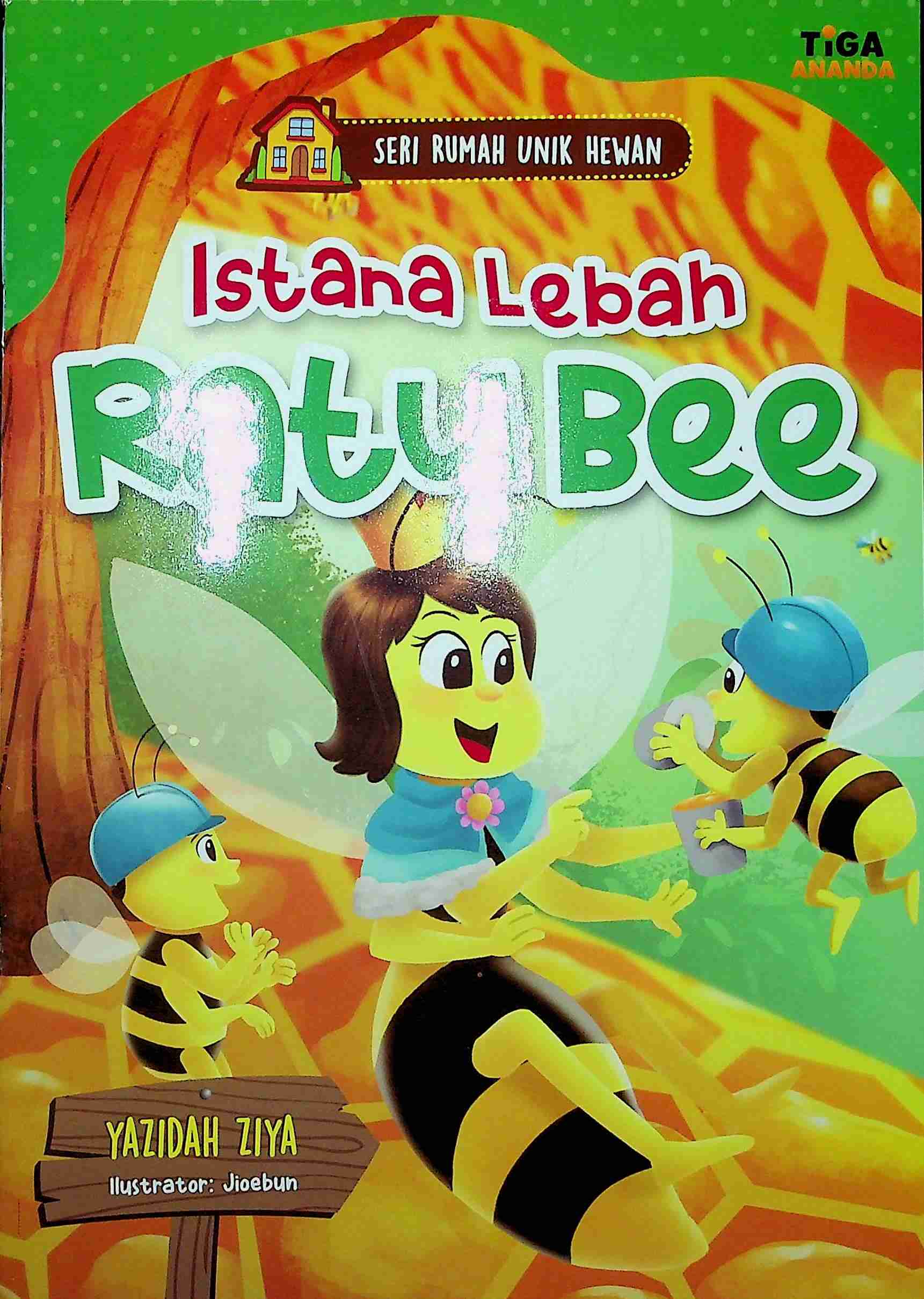 Cover Istana lebah ratu bee / Yazidah Zida; Editor, Dhita Kurniawan, S.Si