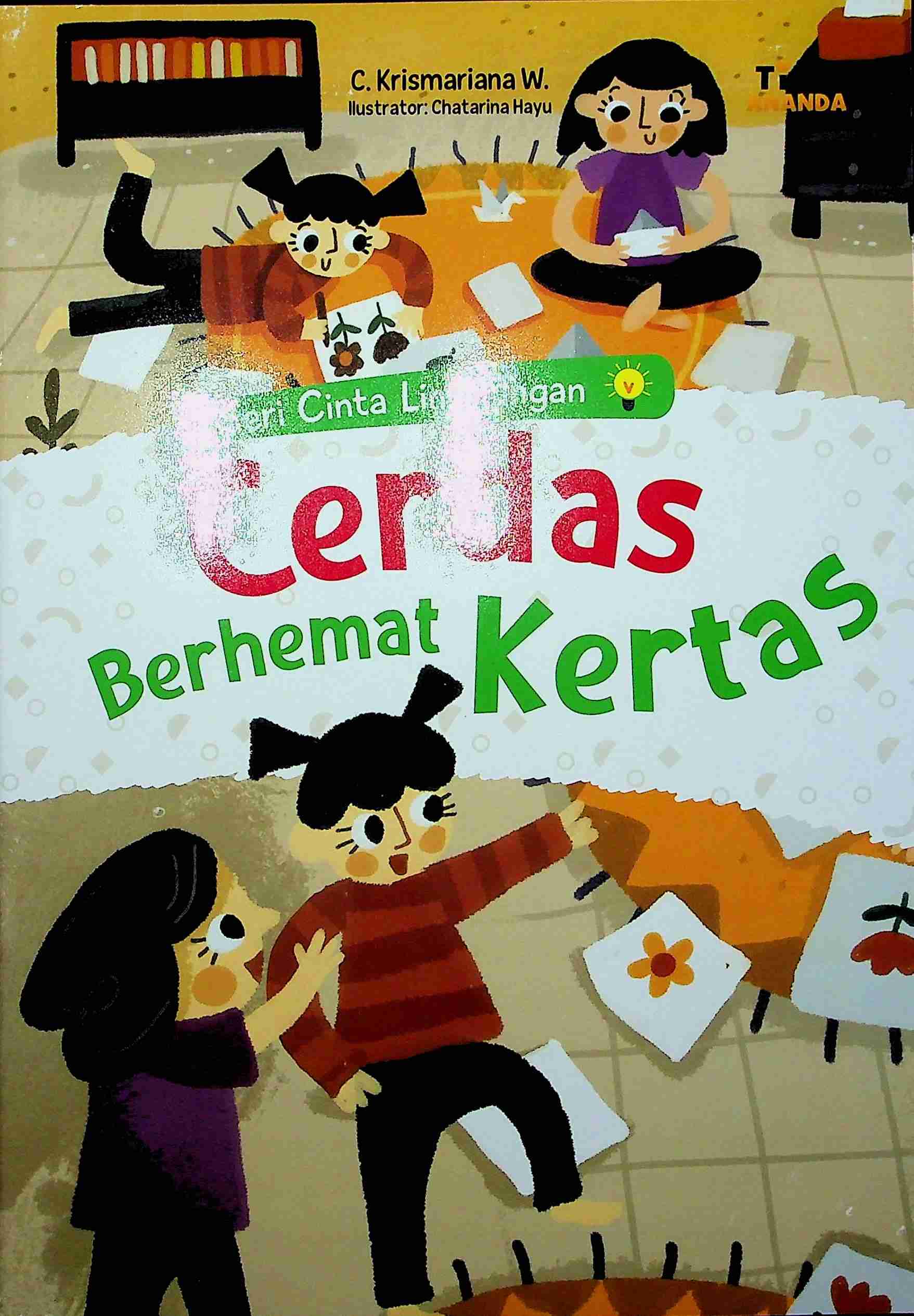 Cover Cerdas berhemat kertas / C. Krismariana; Dhita Kurniawan, S.Si