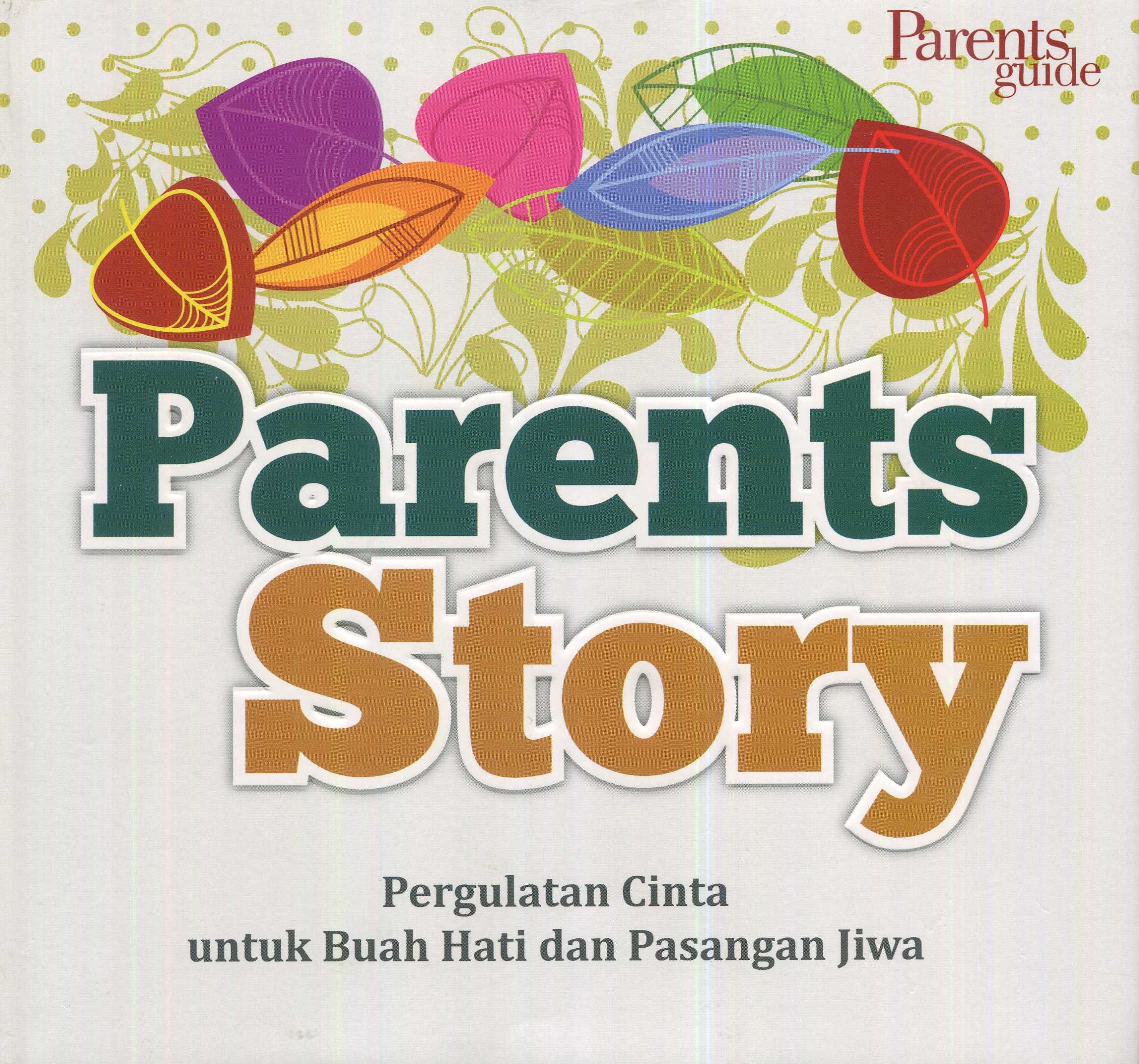 Cover Parents story :  pergulatan cinta untuk buah hati dan pasangan jiwa