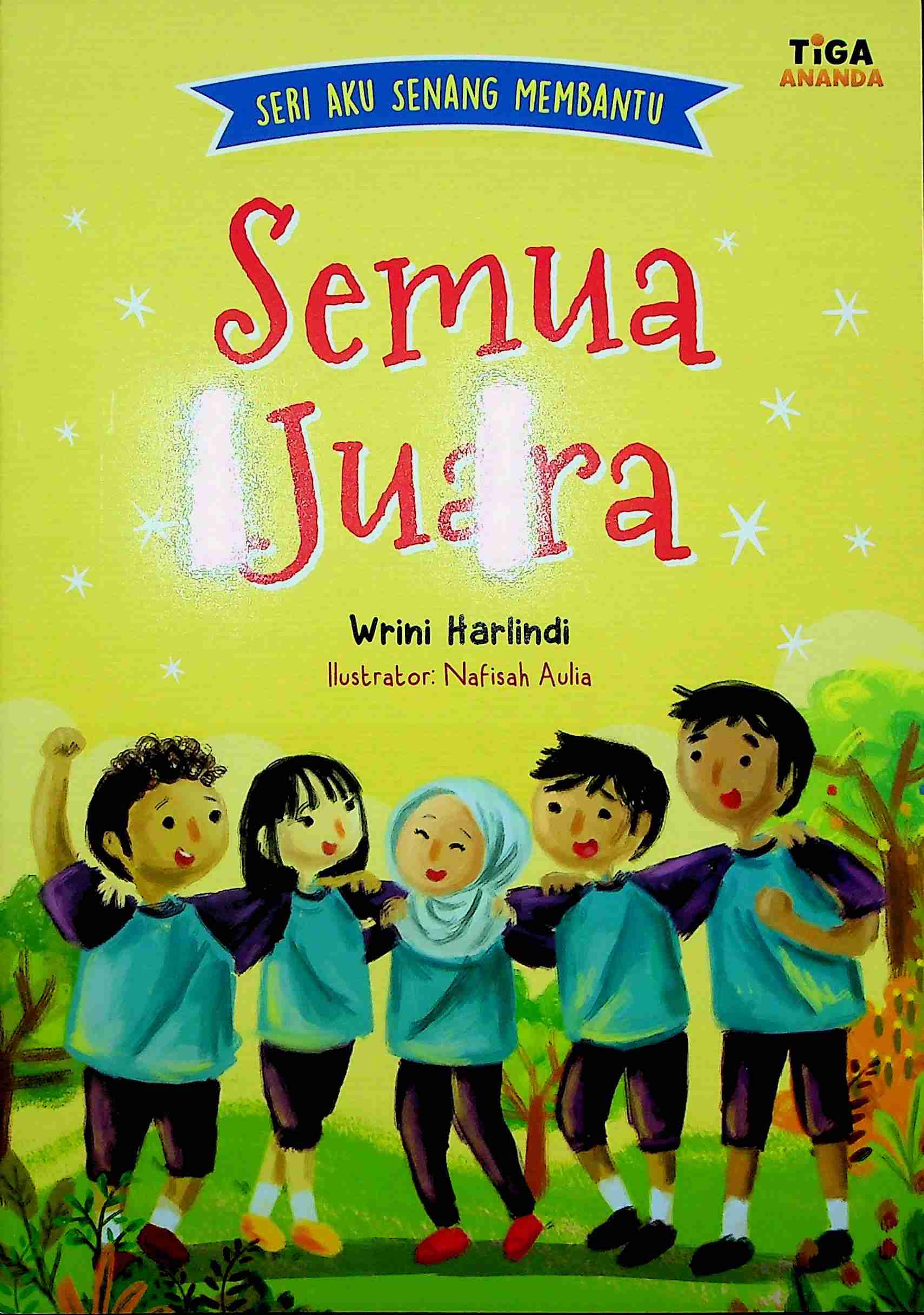 Cover Semua juara / Wrini Harlindi; Editor, Yenni Saputri