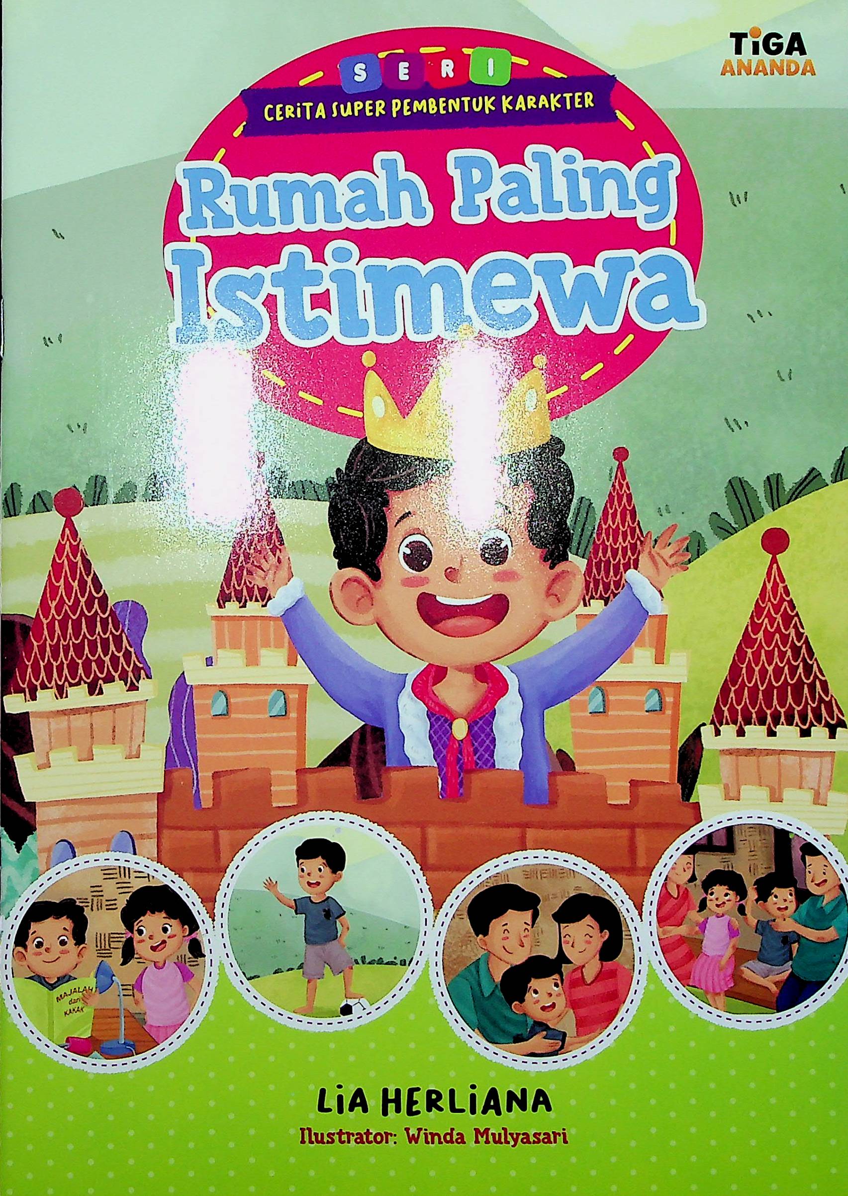 Cover Rumah paling istimewa / Lia Herliana; Editor, Dhita Kurniawan, S.Si