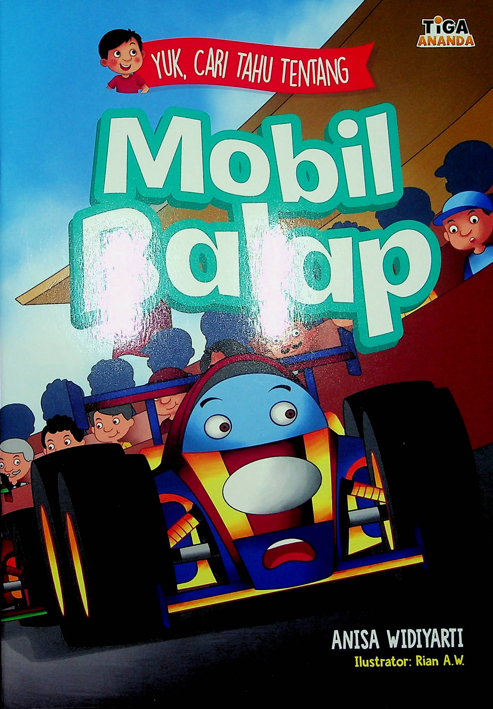 Cover Mobil Balap / Anisa Widiyarti; Editor, Hary