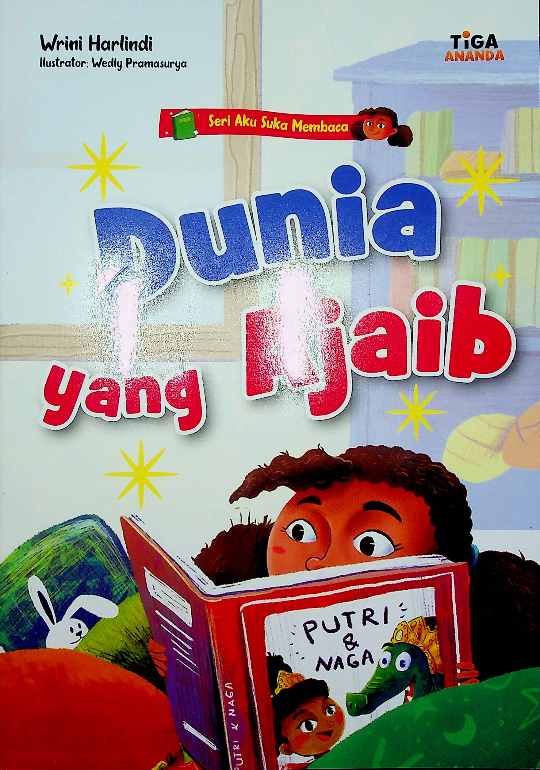 Cover Dunia yang ajaib / Wrini Harlindi; Editor, Yenni Saputri