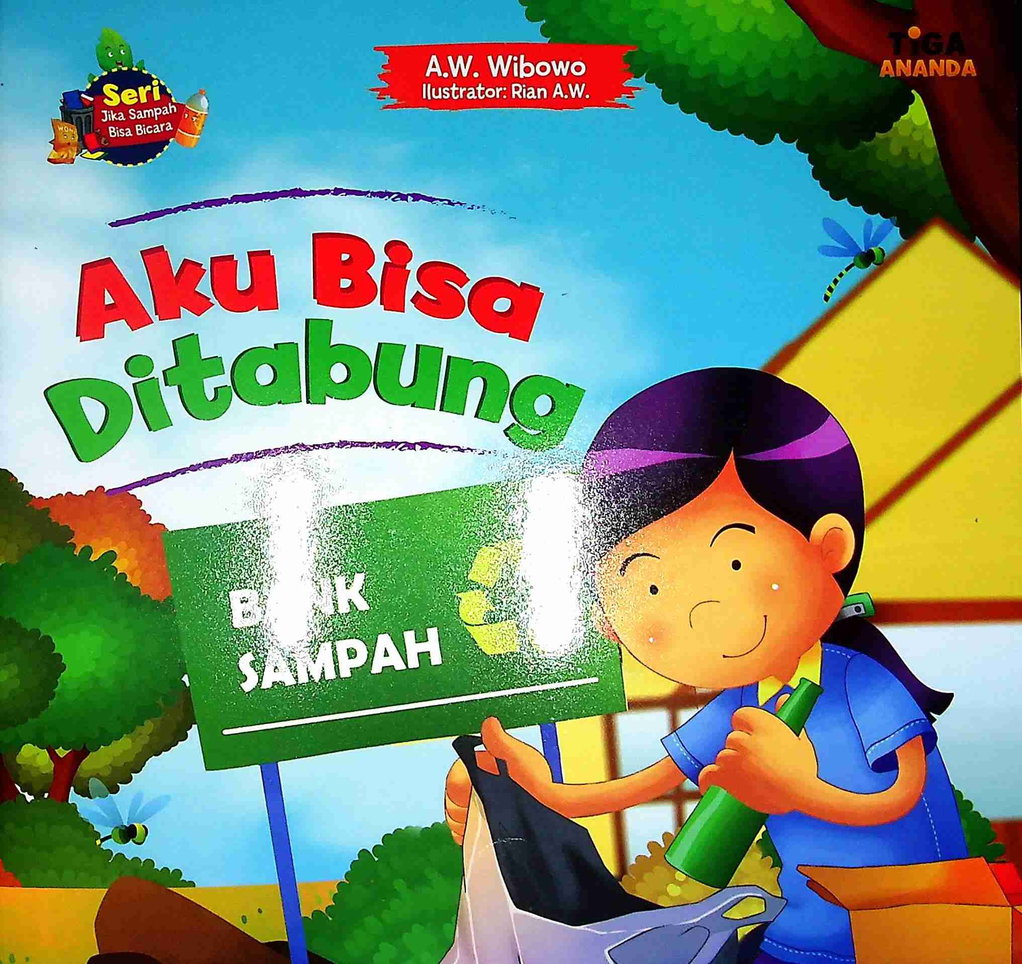 Cover Aku bisa ditabung / A.W. Wibowo; Editor, Hary