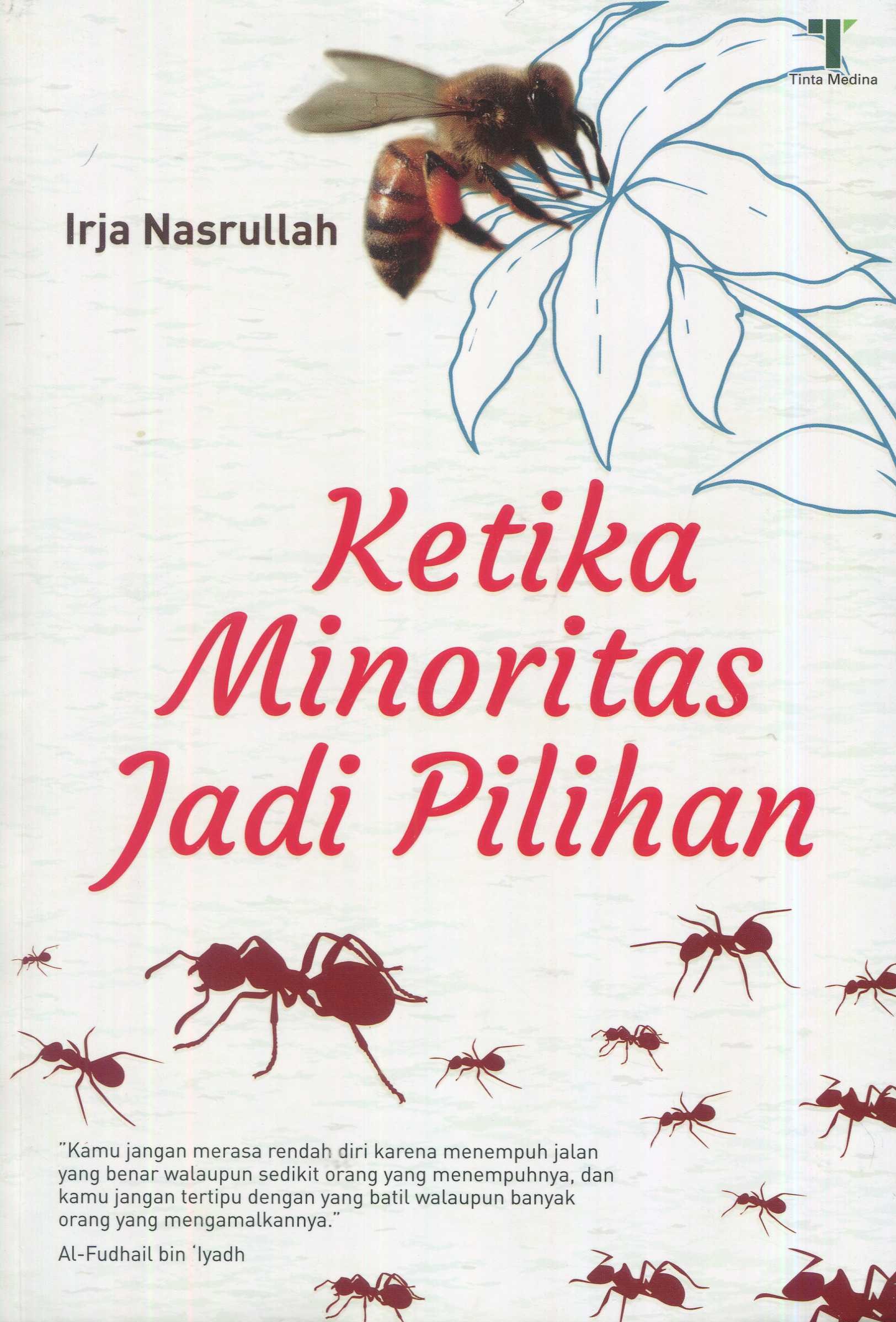 Cover Ketika minoritas jadi pilihan / Irja Nasrullah; editor, Said Kamil