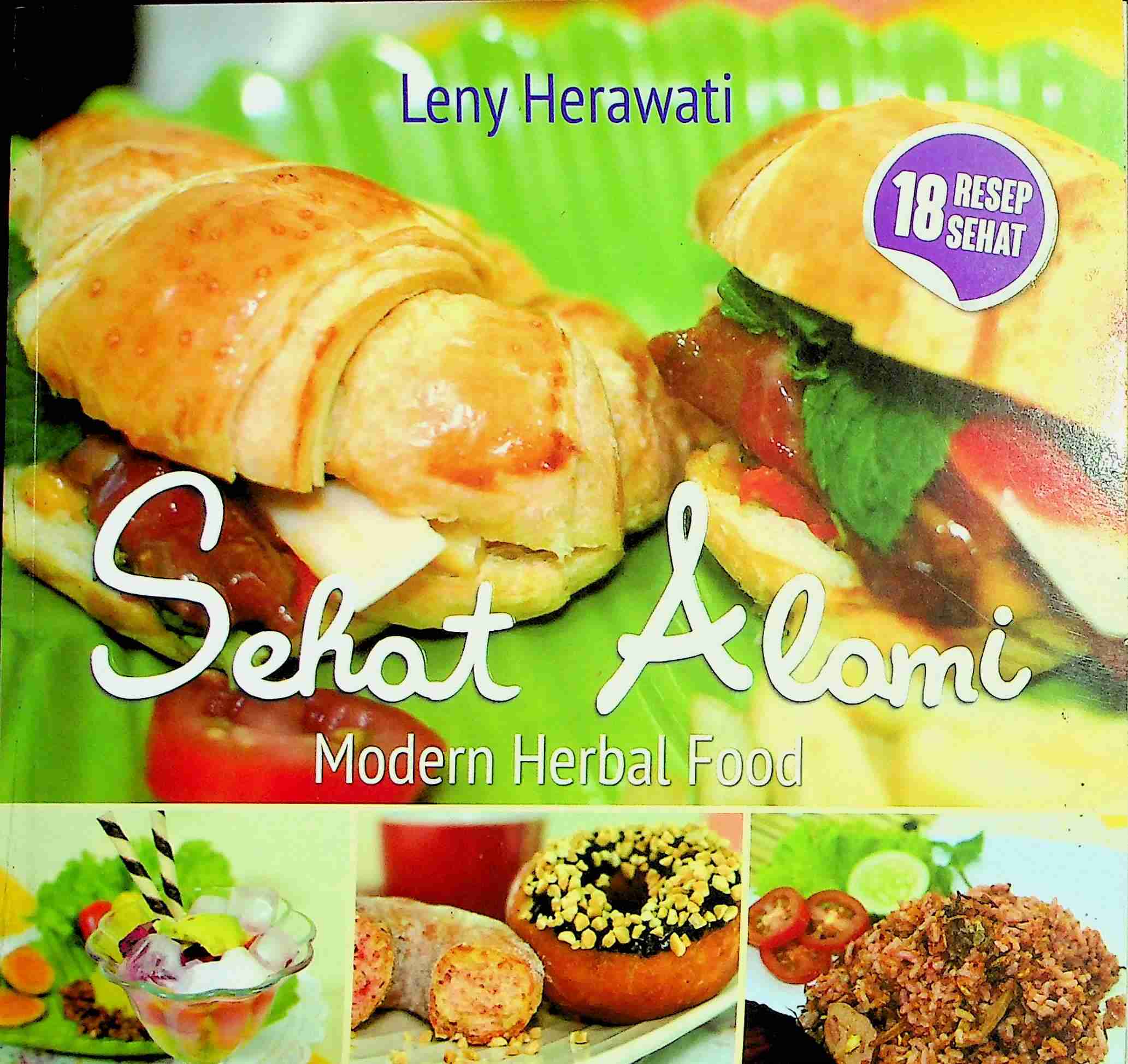 Cover Sehat alami :  Modern herbal food / Leny Herawati; Editor, Ferrial Pondrafi