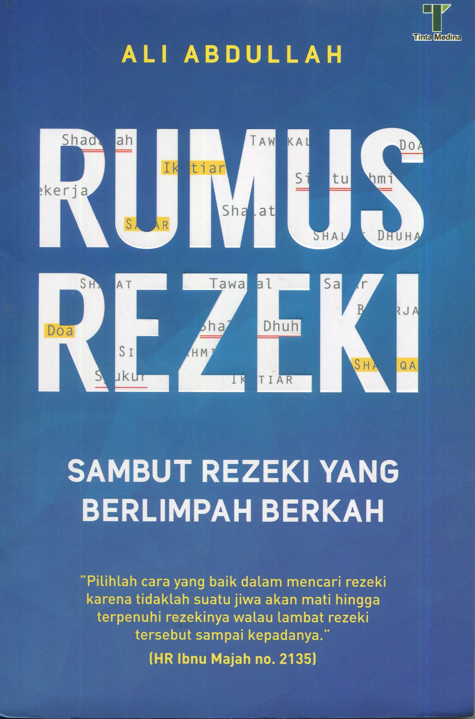 Cover Rumus rezeki :  sambut rezeki yang berlimpah berkah / Ali Abdullah; editor, Fiedha Hasiem