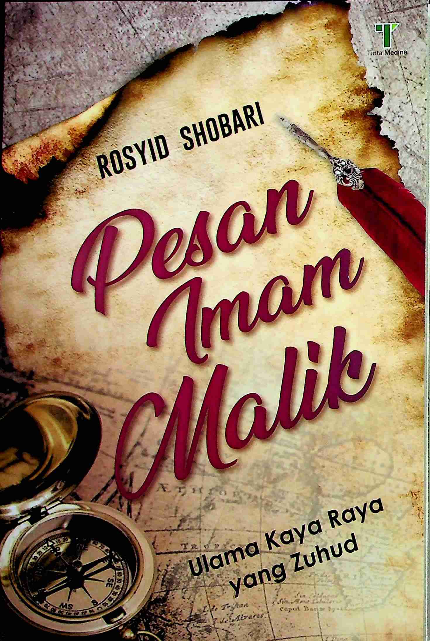 Cover Pesan Imam Malik :  Ulama kaya raya yang zuhud / Rosyid Sobari; Editor, Fiedha Hasiem