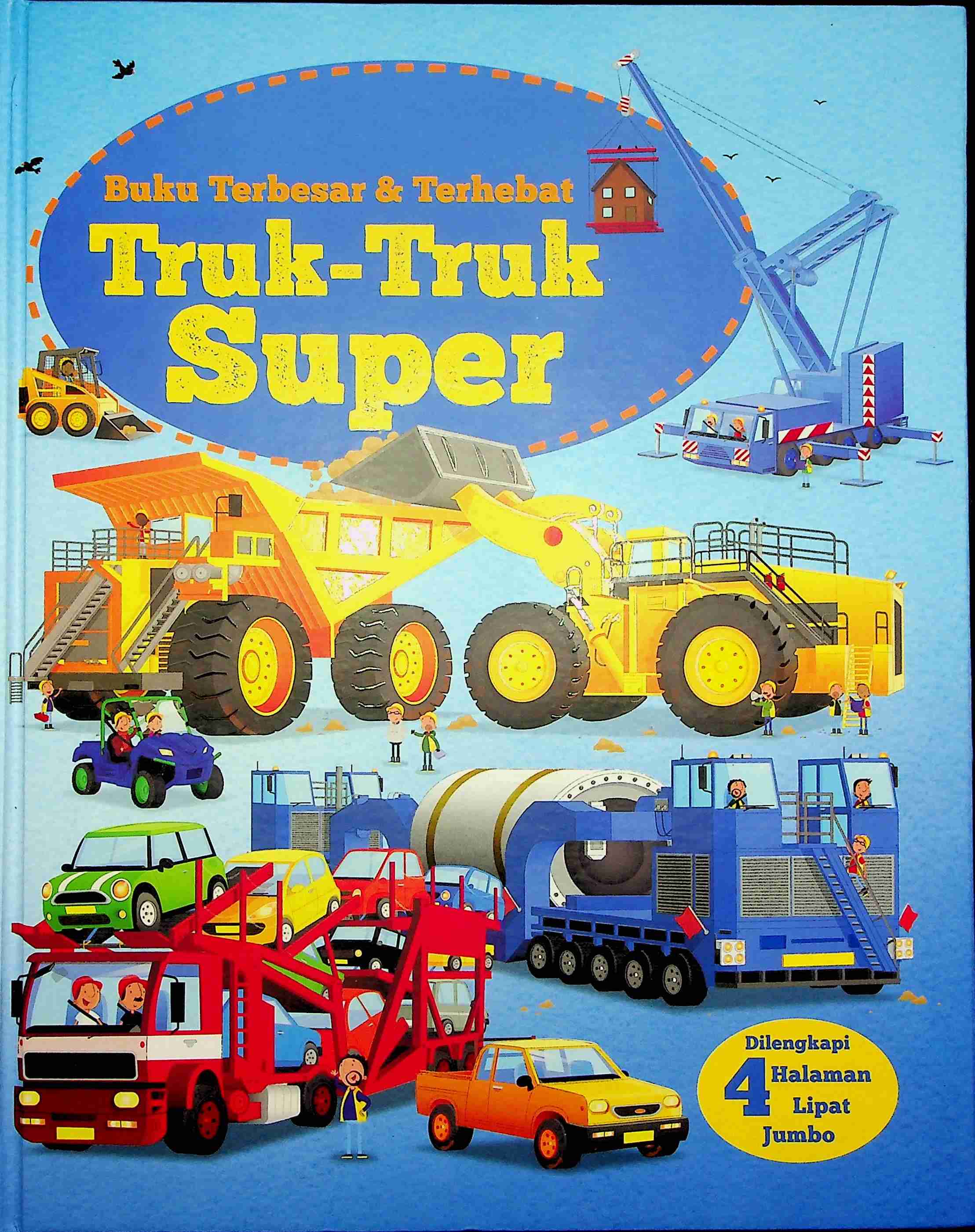 Cover Buku-buku terbesar dan terhebat :  Truk-truk super / Megan Cullis; Penerjemah, Yunita Candra Sari; Editor, Hariyadi