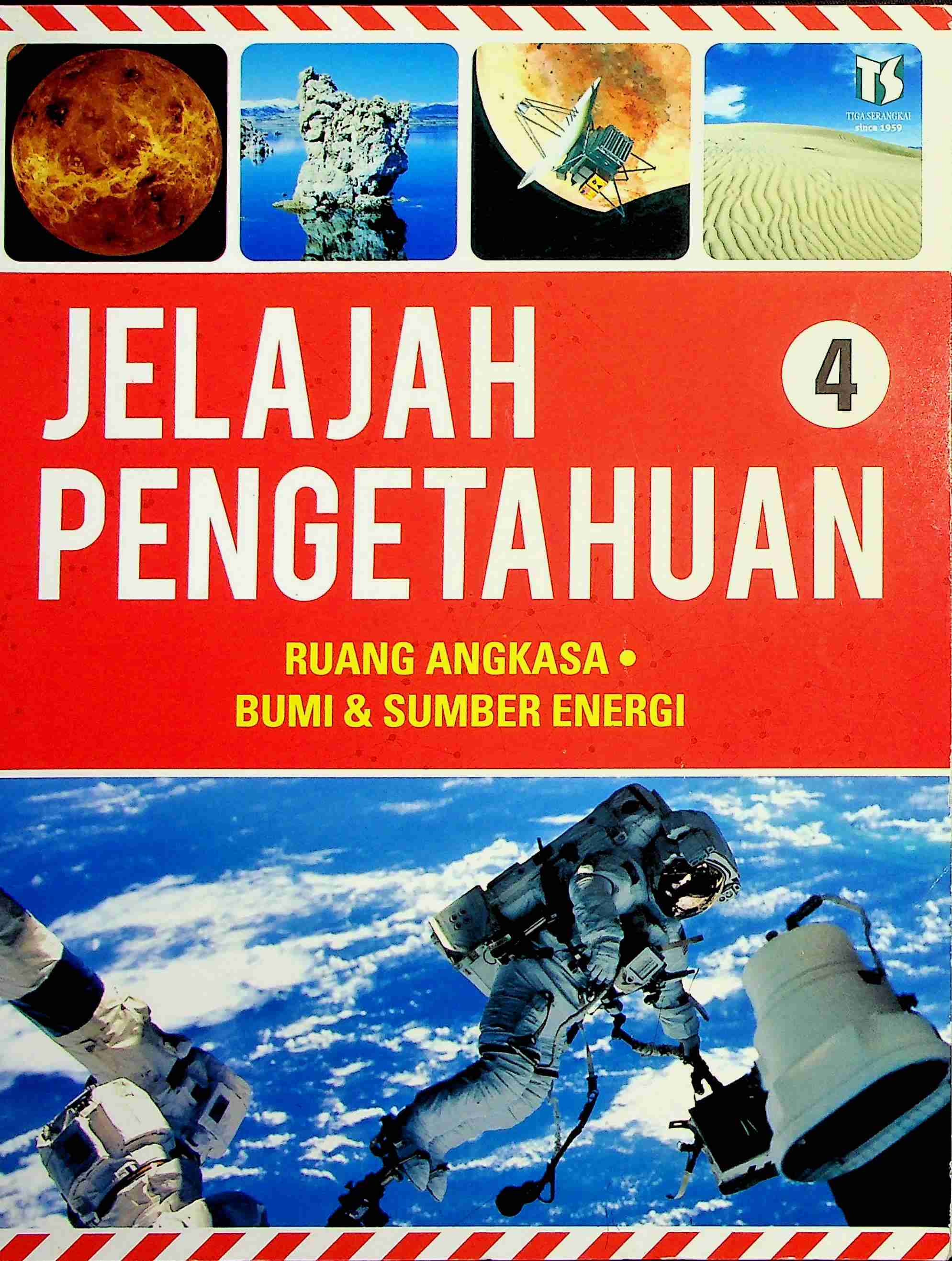 Cover Jelajah pengetahuan 4 :  Ruang angkasa, bumi & sumber energi