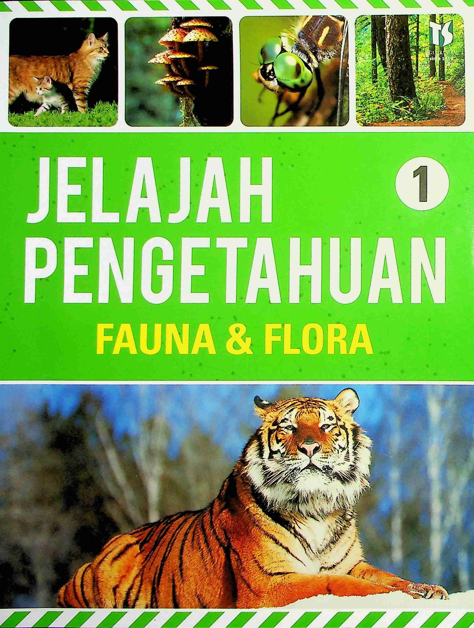 Cover Jelajah pengetahuan 1 :  Fauna& Flora