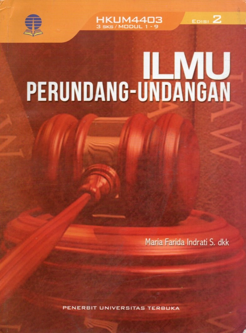 Cover Ilmu perundang-undangan / Maria Farida Indrati S., Sony Maulana Sikumbang, Fitriani Ahlan Sjarif, M. Yahdi Salampessy