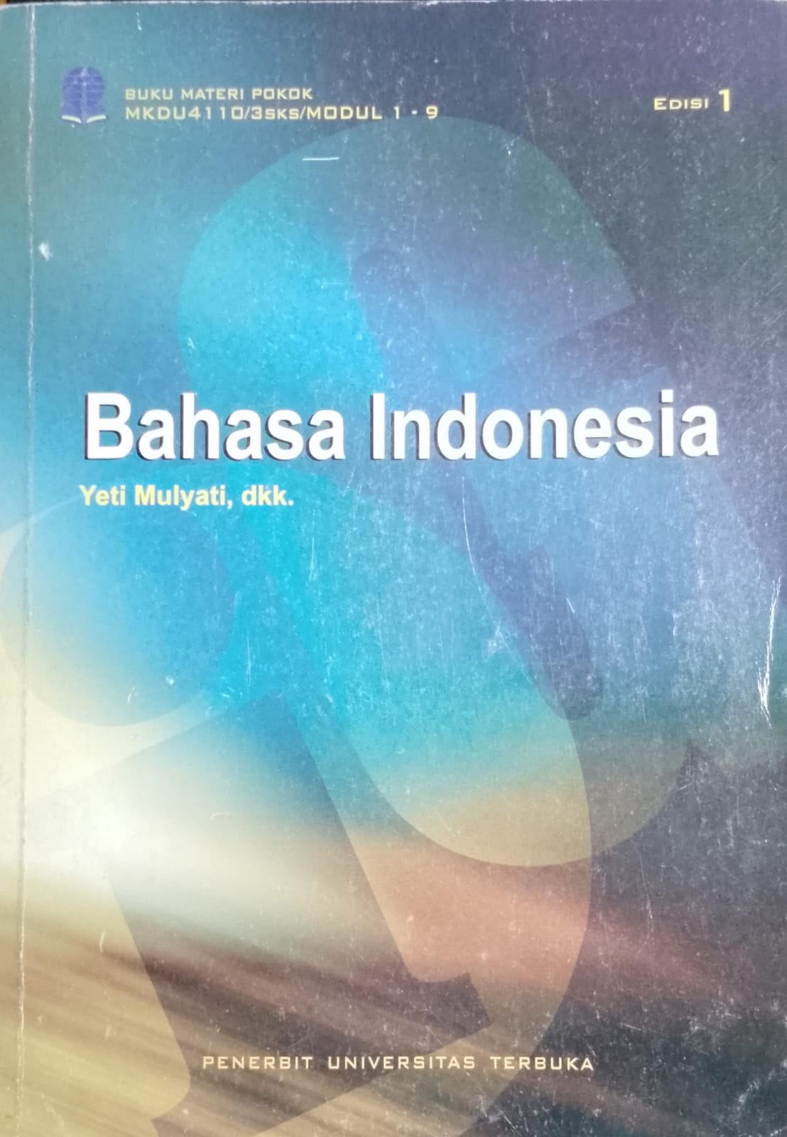 Cover Materi pokok bahasa Indonesia / B. Esti Pramukti, Yeti Mulyati, Nunung Supratmi, Lis Setiawati, Asep Supriyana; Penelaah materi, Lis Setiawati, Siti Samsiyah