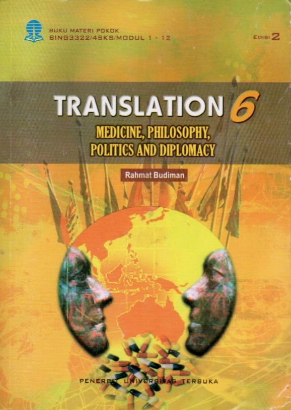 Cover Translation 6 :  medicine, philosophy, politics, and diplomacy / Rahmat Budiman