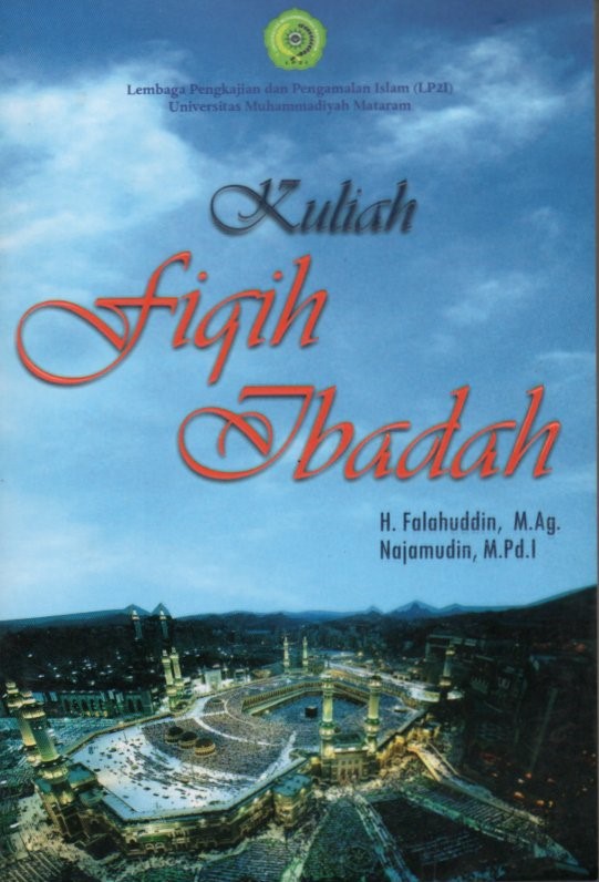 Cover Kuliah Fiqih Ibadah / H. Falahuddin; editor, Najamudin