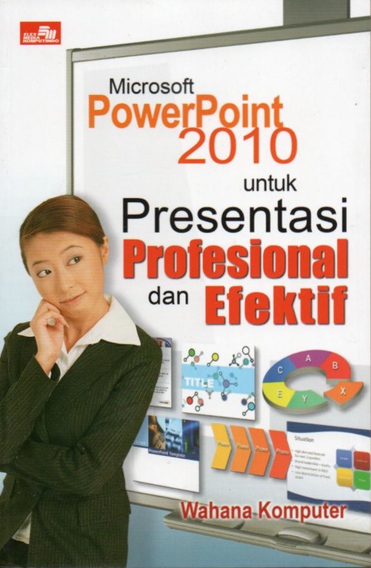 Cover Microsoft Power Point 2010 untuk Presentasi Profesional dan Efektif