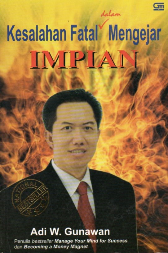 Cover Kesalahan fatal dalam mengejar impian / Adi W. Gunawan