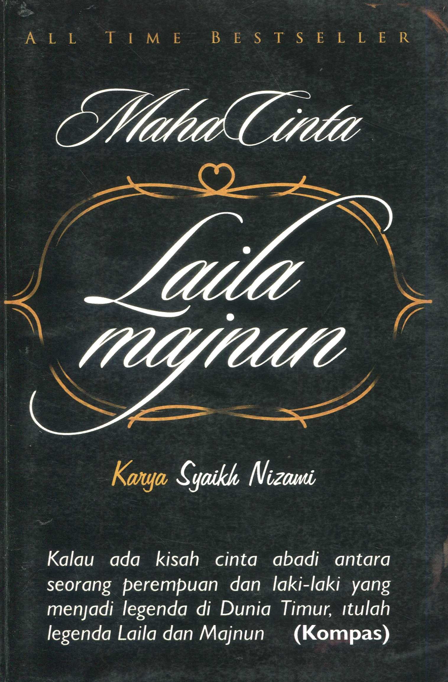 Cover Maha cinta laila majnun / Syaikh Nizami; penerjemah, Dede Aditya Kaswar; penyunting, Nazla Luthfiah