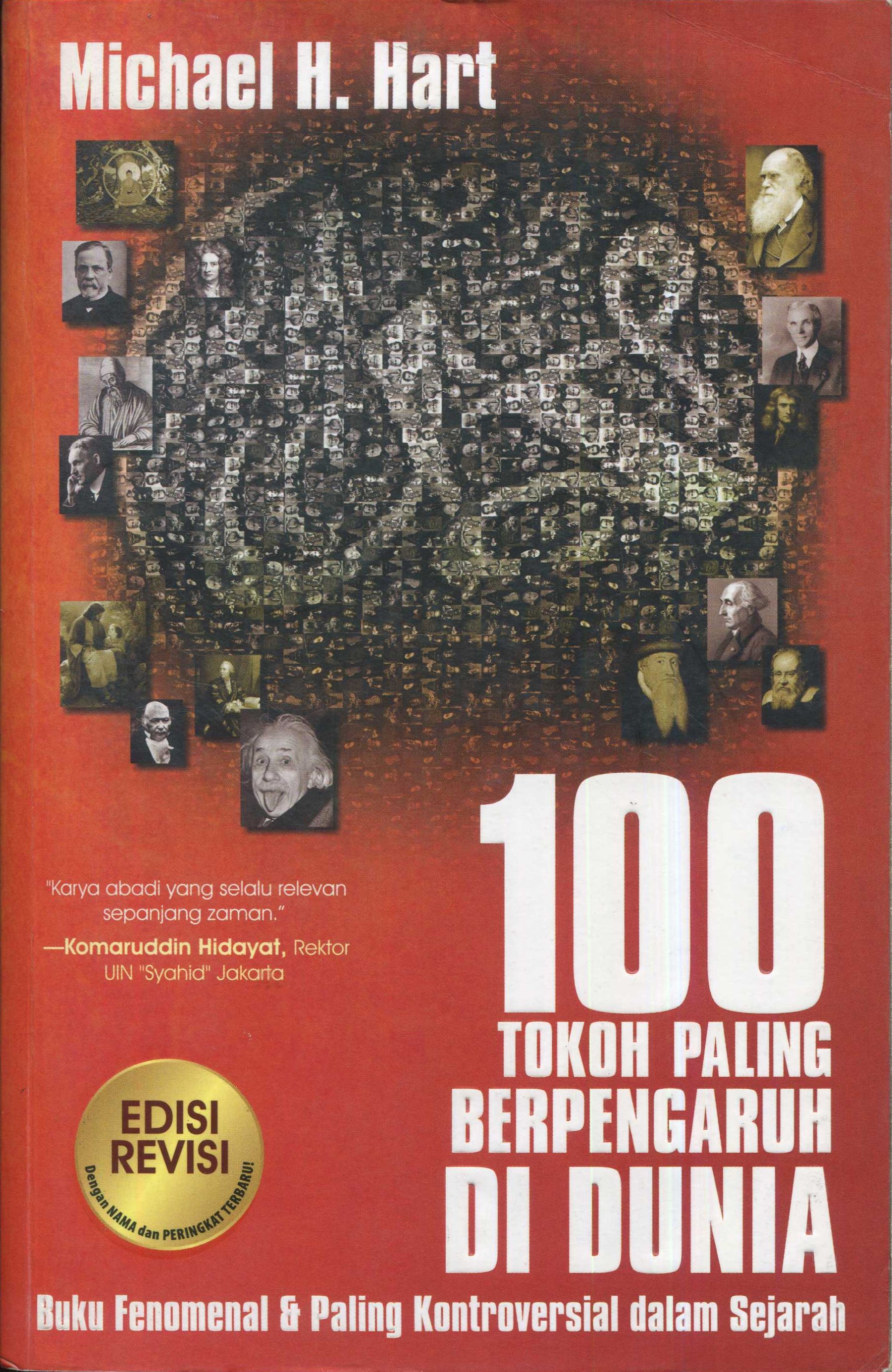 Cover 100 tokoh paling berpengaruh di dunia / Michael H. Hart; penerjemah, Ken Ndaru, M. Nurul Islam; editor, Hanif