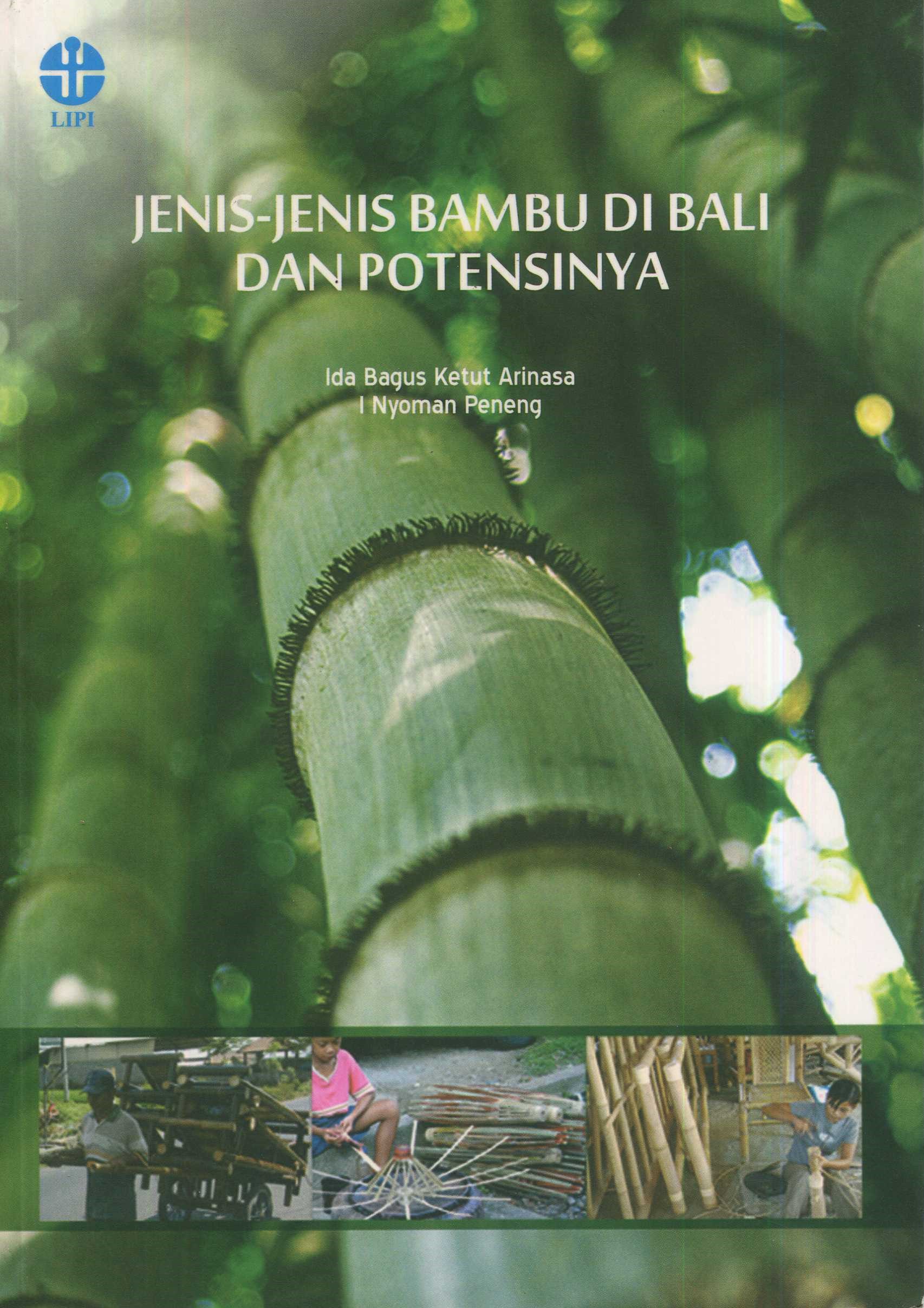 Cover Jenis-jenis bambu di Bali dan potensinya / Ida Bagus Ketut Arinasa, I Nyoman Peneng