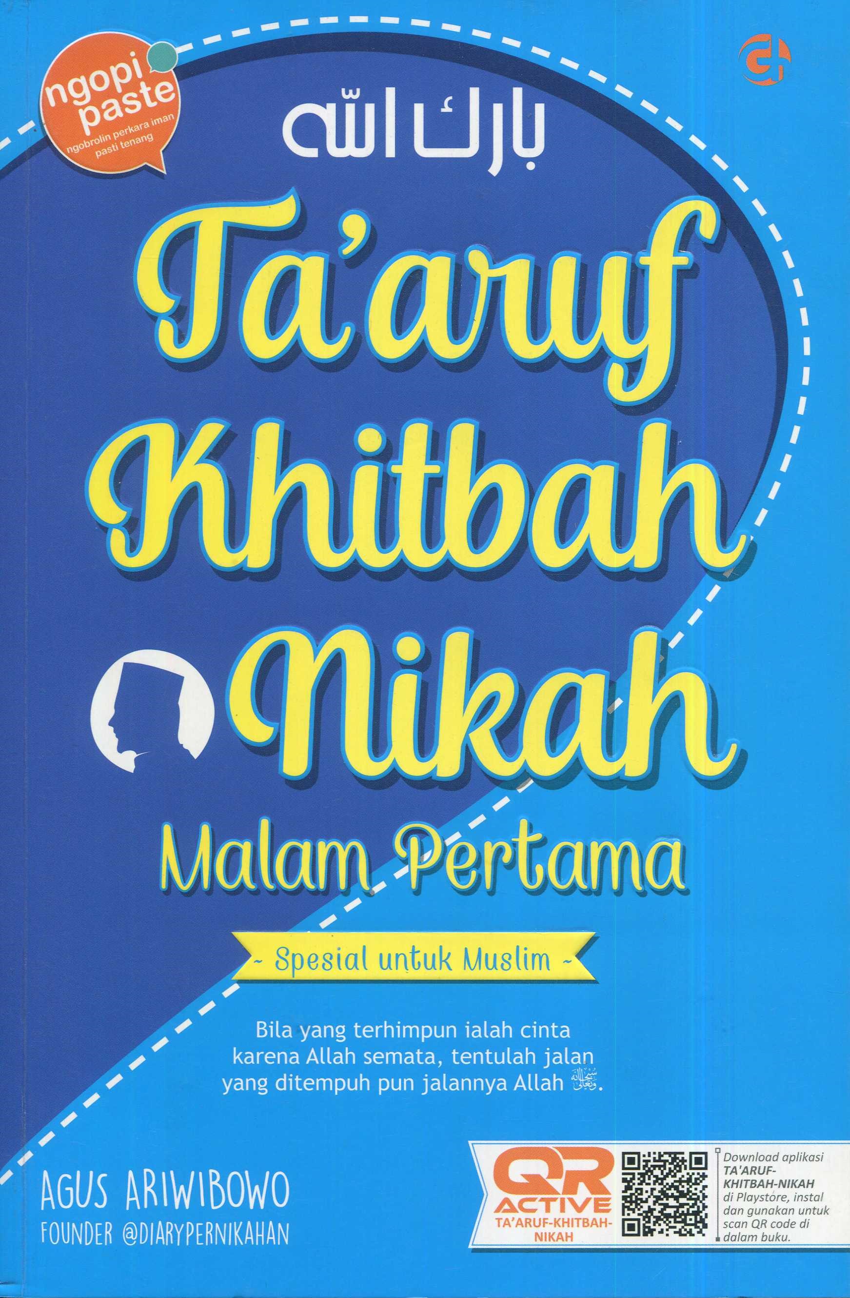 Cover Ta'aruf khitbah nikah malam pertama :  special for muslim / Agus Ariwibowo; editor, Ahmad Alawiy