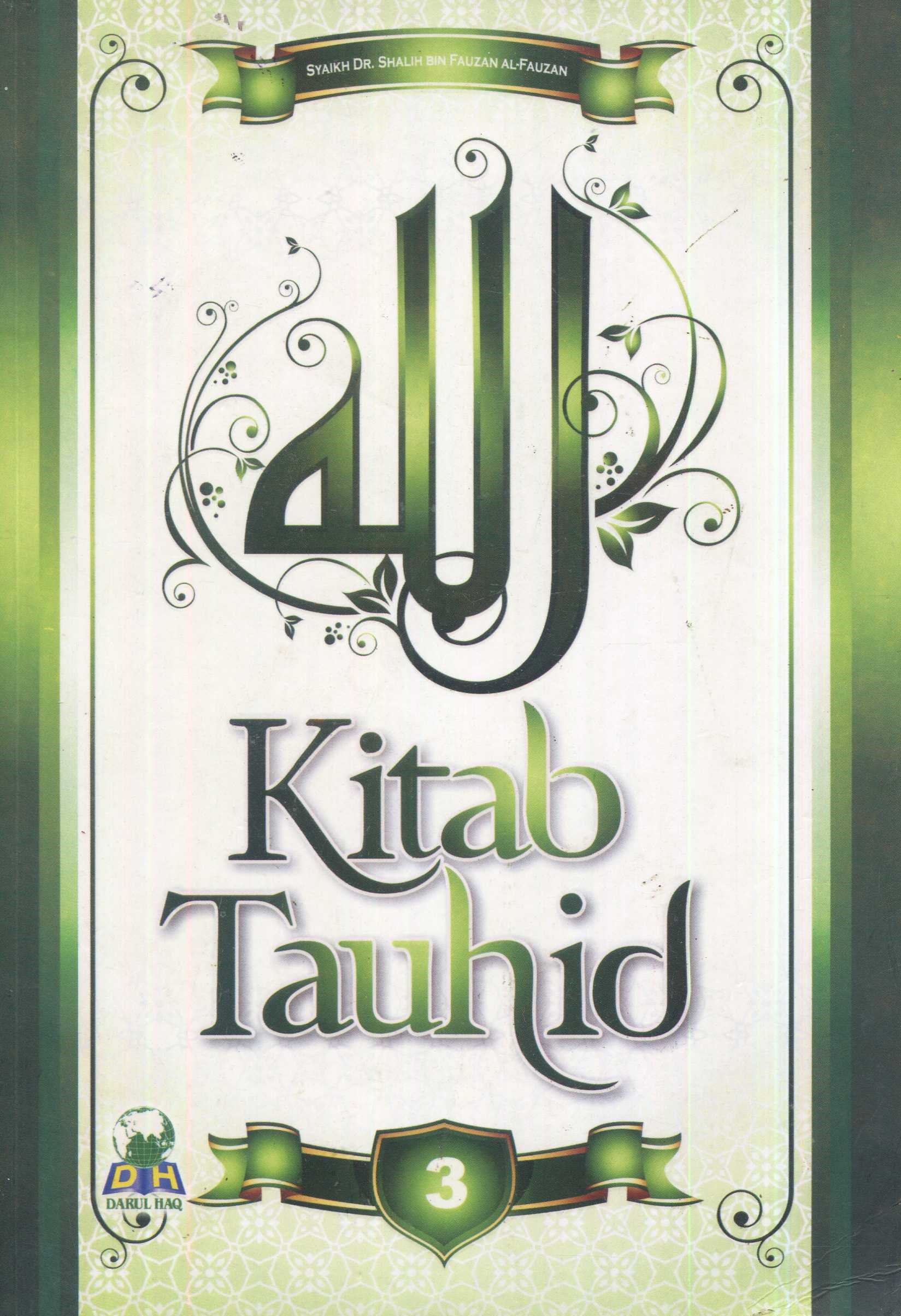 Cover Kitab Tauhid 3 / Syaikh Dr. Shalih bin Fauzan bin Abdullah al-Fauzan; penerjemah, Ainul Haris Arifin, Lc