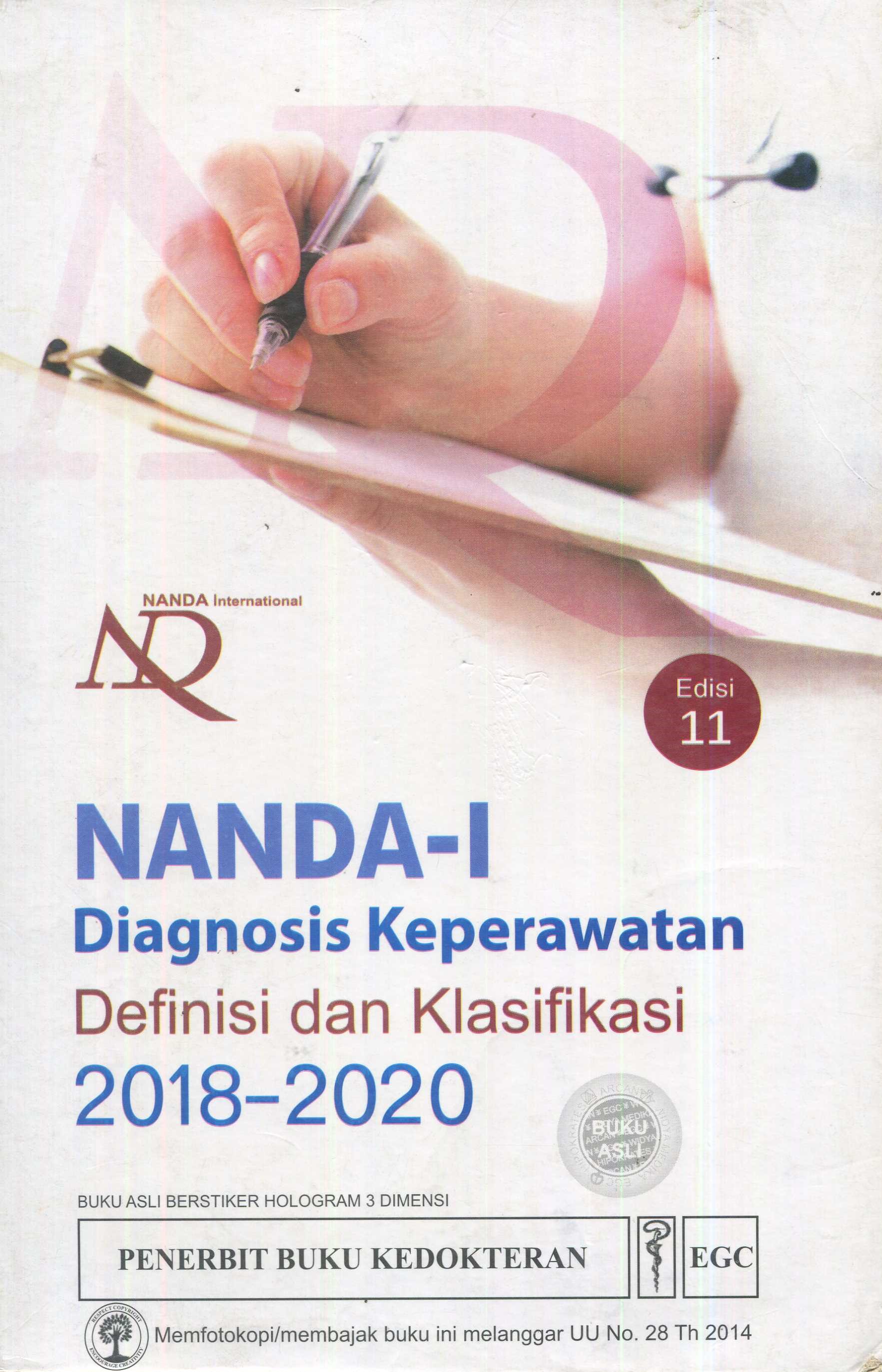 Cover Nanda-I diagnosis keperawatan :  definisi dan klasifikasi 2018-2020 / editor, T. Heather Herdman, Shigemi Kamitsuru; alih bahasa, Budi Anna Keliat, Henny Suzana Mediani, Teuku Tahlil
