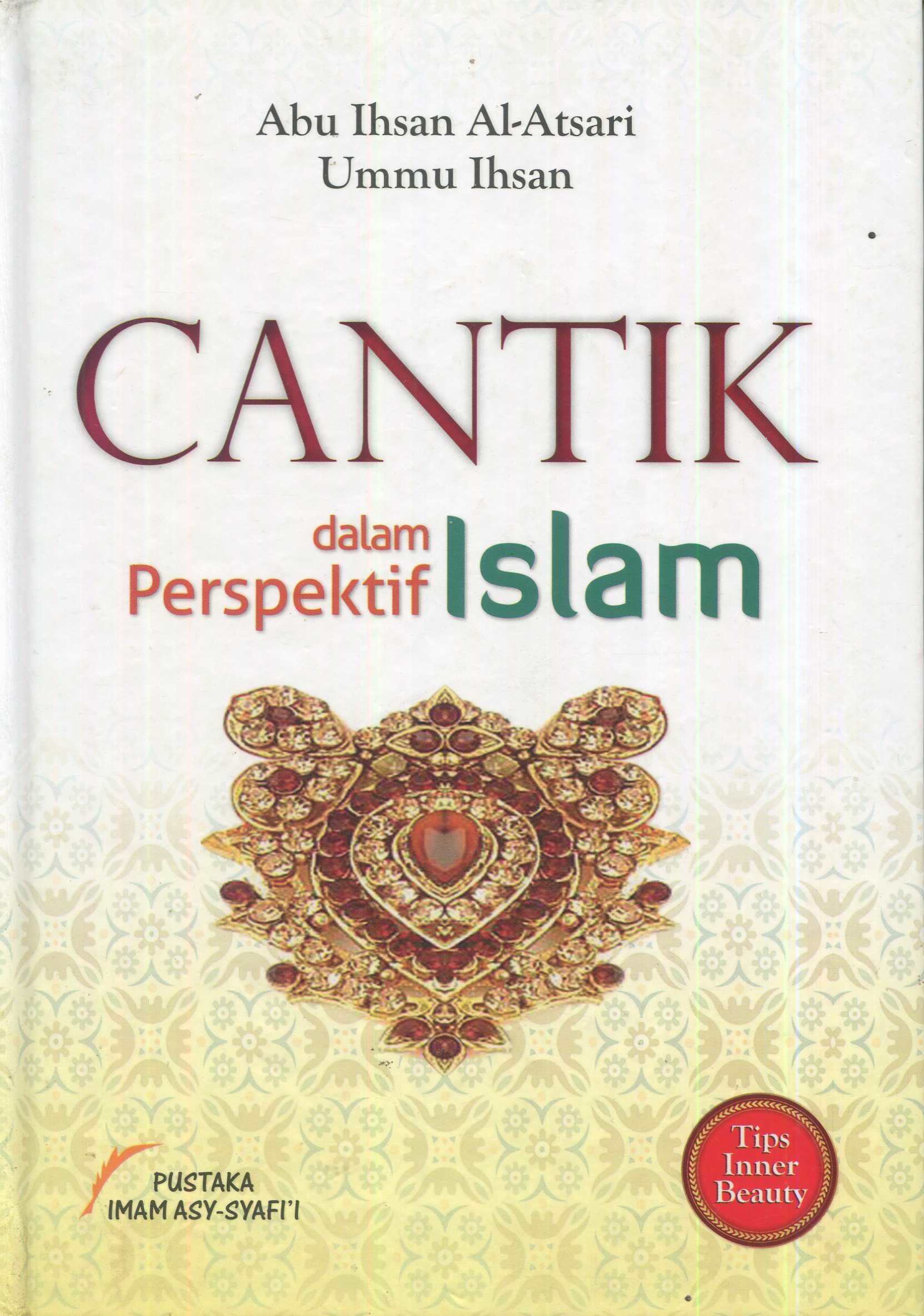 Cover Canti dalam perspektif Islam / Ummu Ihsan Choiriyah, Abu Ihsan Al-Atsari; editor, Tim Editorial Pustaka Imam asy-Syafi'i