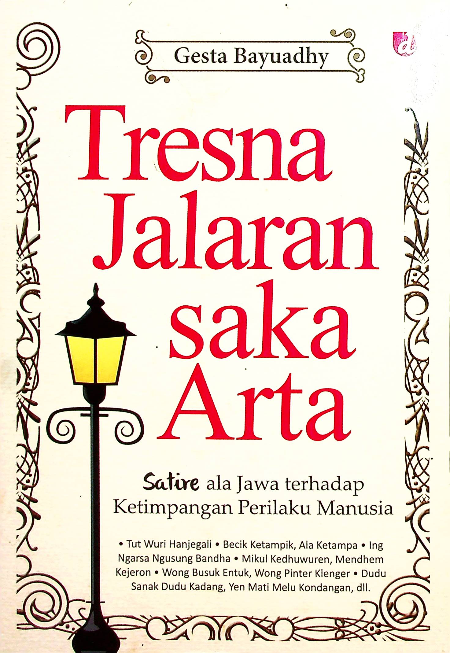 Cover Tresna jalaran saka arta / Gesta Bayu Adhi; Editor, Awan Hariani