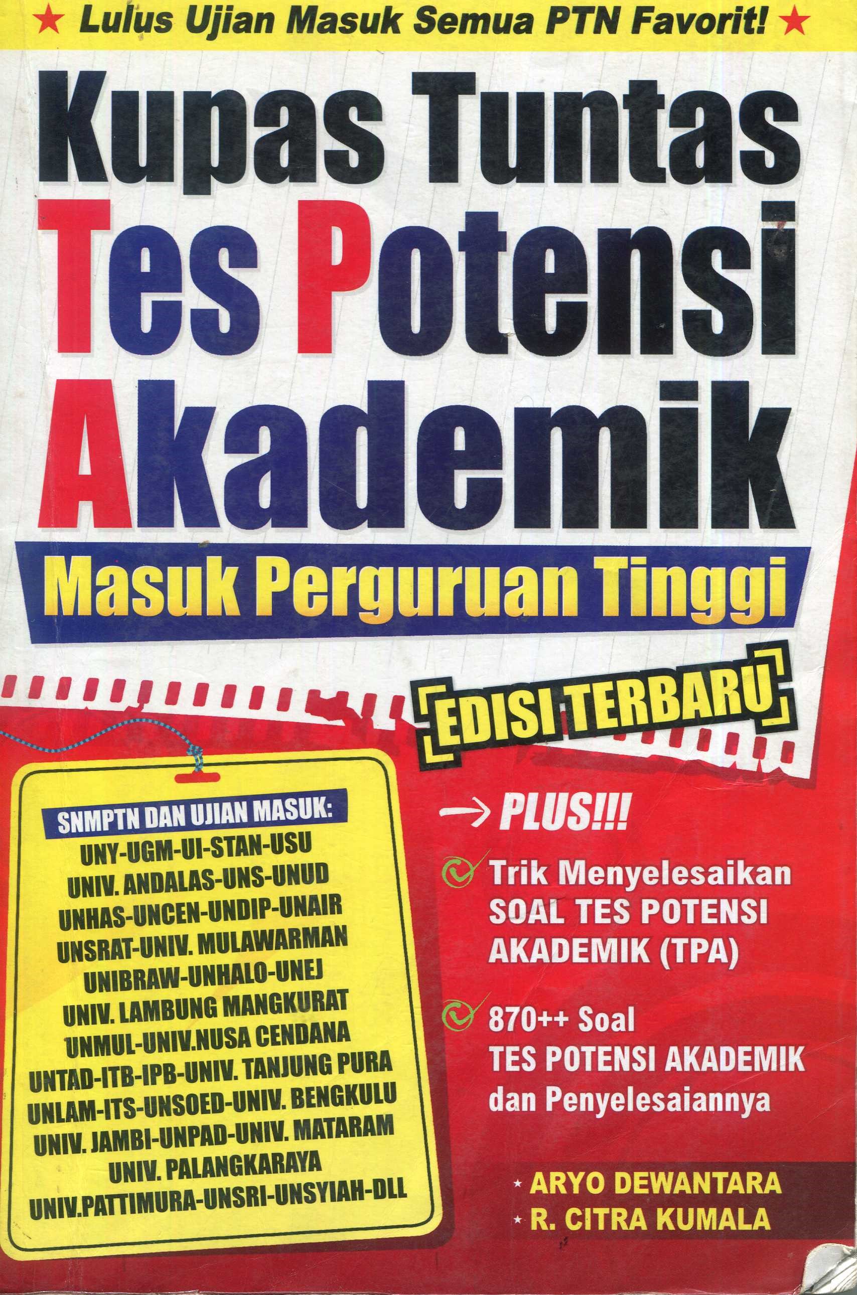 Cover Kupas tuntas tes potensi akademik masuk perguruan tinggi / Aryo Dewantara, R. Citra Kumala; penyunting, Nien