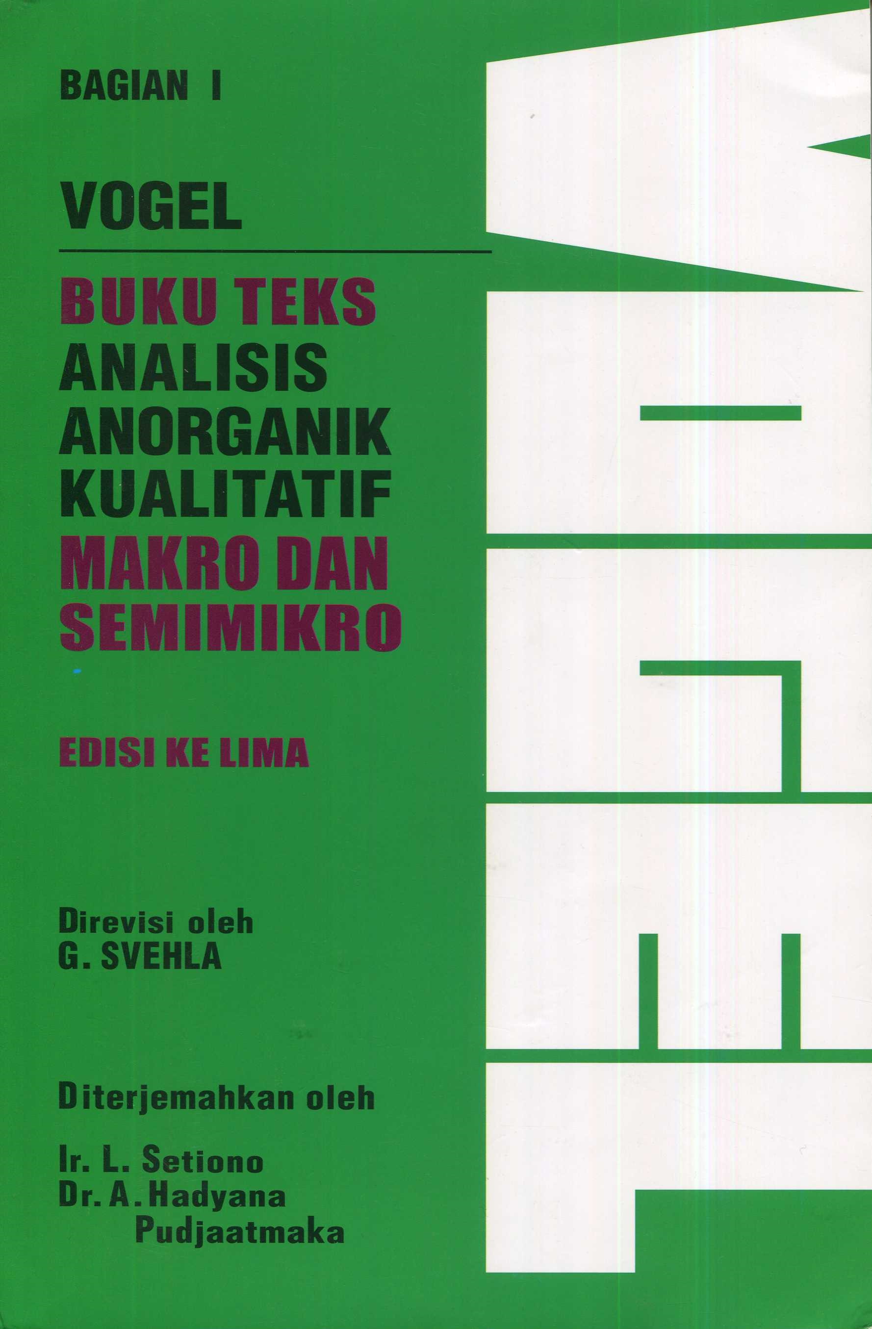 Cover Buku teks analisis anorganik kualitatif makro dan semimikro / penerjemah, L. Setiono, A. Hadyana Pudjaatmaka ; penyunting, E. Nugroho