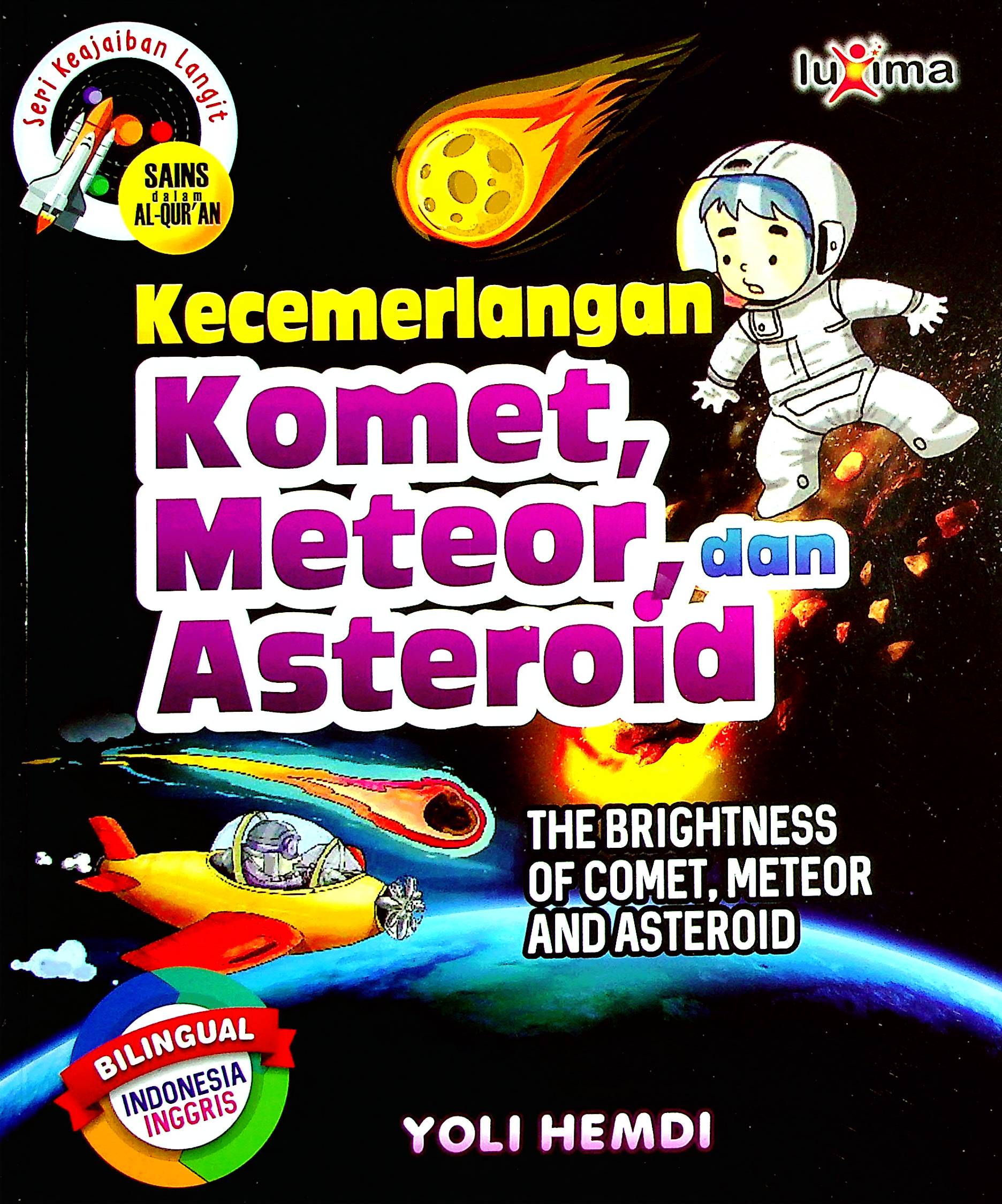 Cover Kecemerlangan Komet, meteor, dan astereoid / Yoli Hemdi; Editor, Arif Anggoro