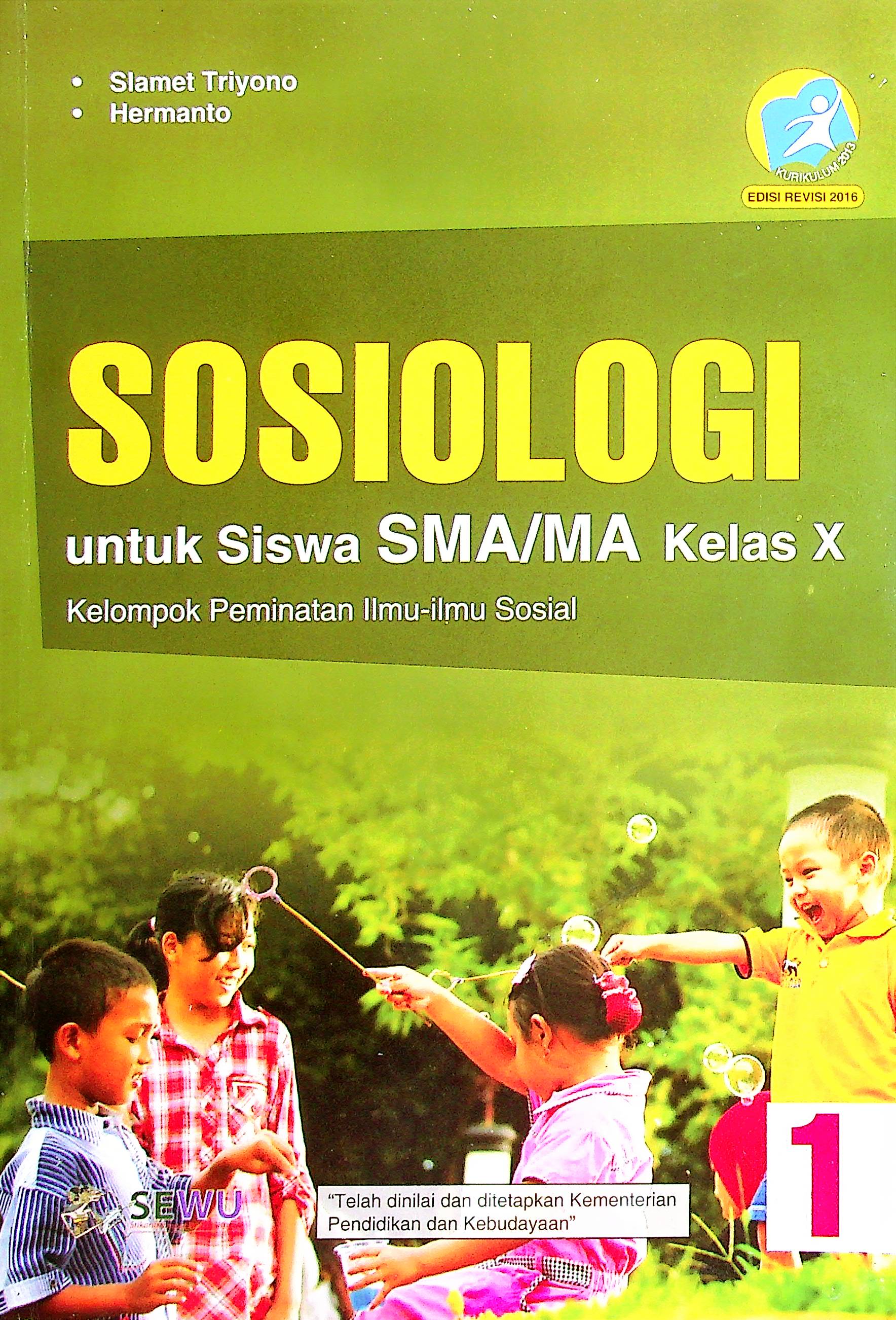 Cover Sosiologi untuk siswa SMA/MA kelas x kelompok peminatan ilmu-ilmu sosial / Slamet Triyono