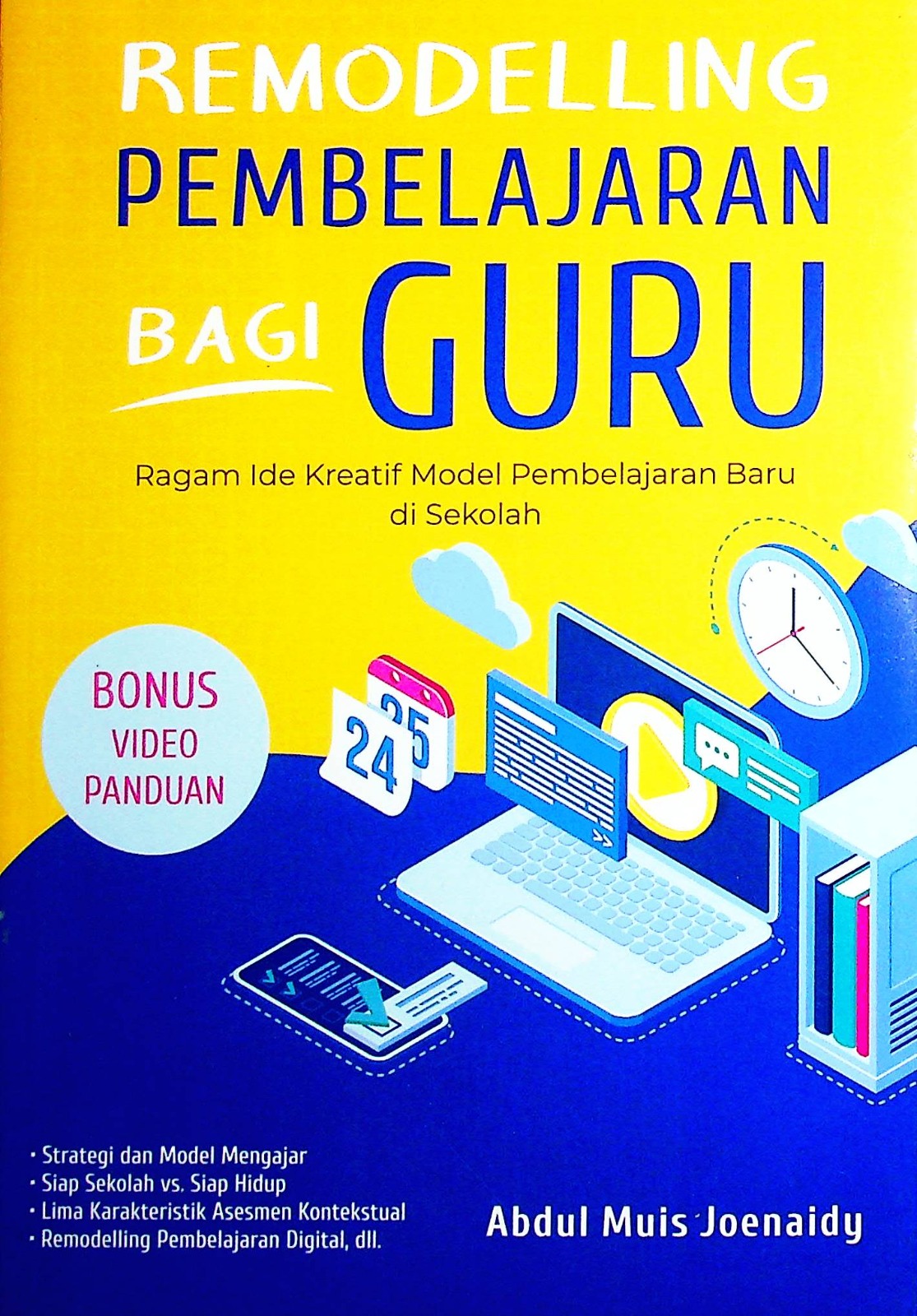 Cover Remodelling pembelajaran bagi guru / Abdul Muis Joenaidy; editor, Utami
