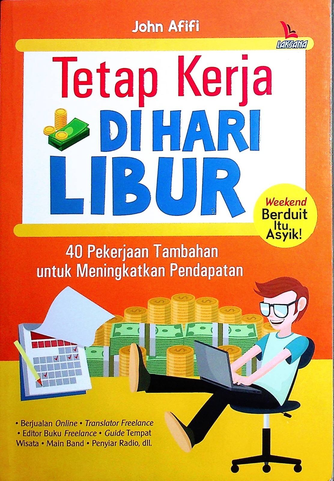 Cover Tetap kerja di hari libur / John Afifi; Editor Daw