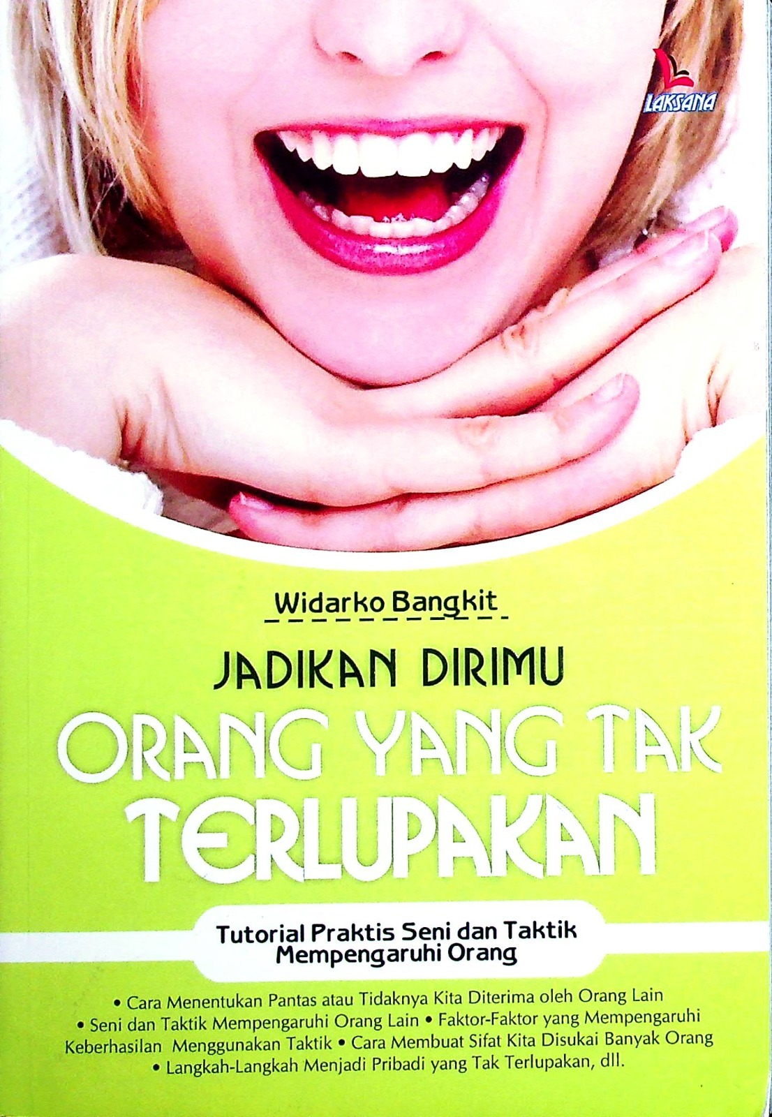 Cover Jadikan dirimu  yang tak terlupakan / Widarko Bangkit; Editor, Eny Monica