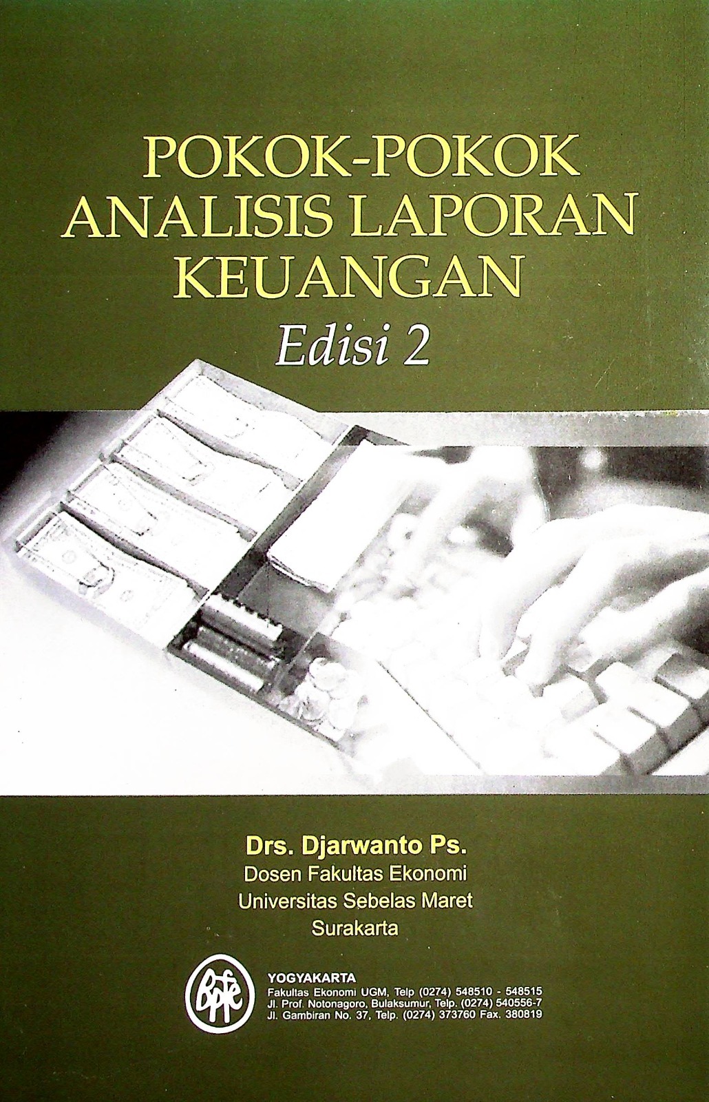 Cover Pokok-pokok analisis laporan keuangan / Drs.Djarwanto, Ps