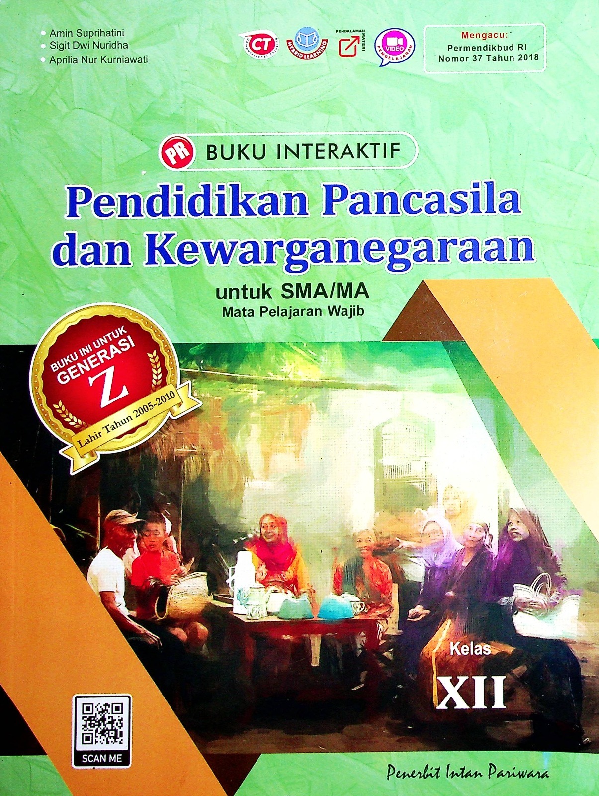 Cover Buku iteraktif pendidikan pancasila dan kewarganegaraan untuk SMA/MA kelas XII / Amin Suprihatini, Sigit Dwi Nuridha, Aprilia Nur Kurniawati; Editor, Ramadhan Saputra