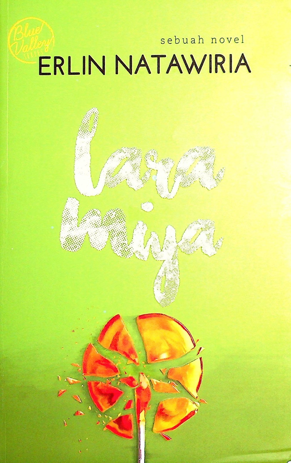 Cover Lara Miya / Erlin Natawiria; Penyunting, Jia Effendie