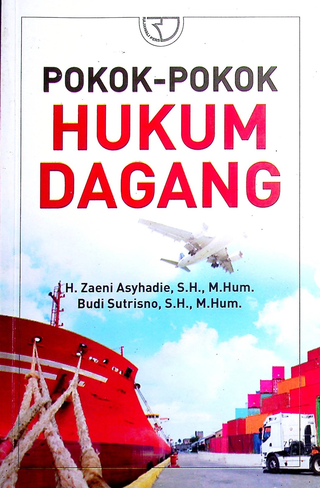 Cover Pokok-pokok hukum dagang / H. Zaeni Asyhadie, Budi Sutrisno