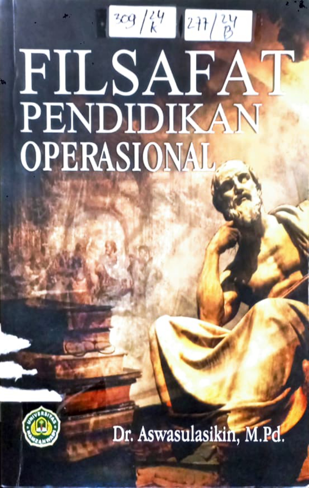 Cover Filsafat Pendidikan Operasional / Dr. Aswasulasikin, M.Pd