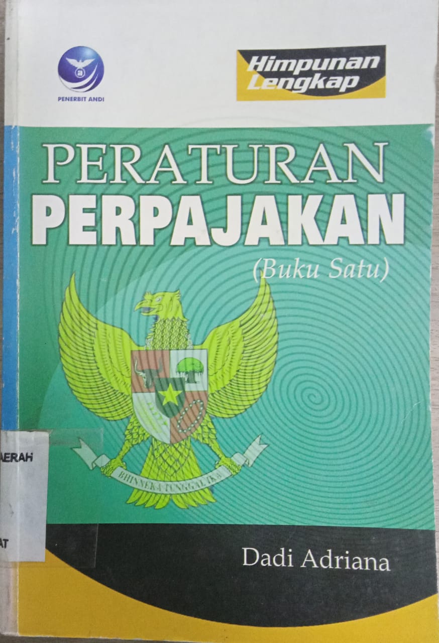 Cover Himpunan Lengkap Peraturan Perpajakan :  ( Buku satu ) / Dadi Adriana