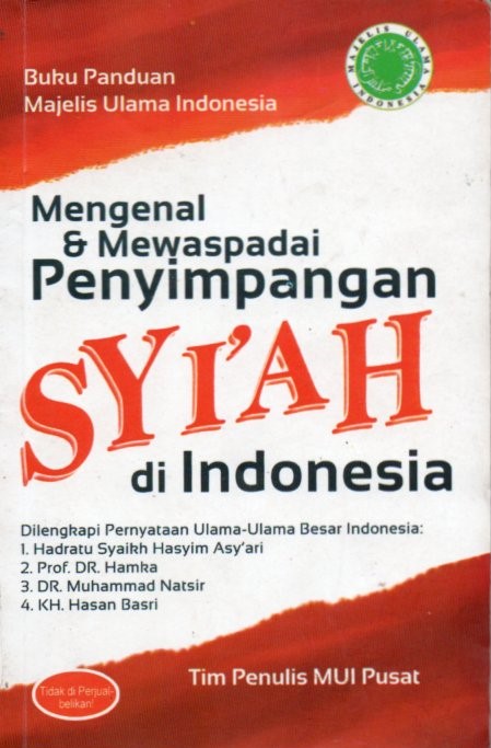 Cover Mengenal dan mewaspadai penyimpangan Syi'ah di Indonesia / Tim Penulis Majelis Ulama Indonesia
