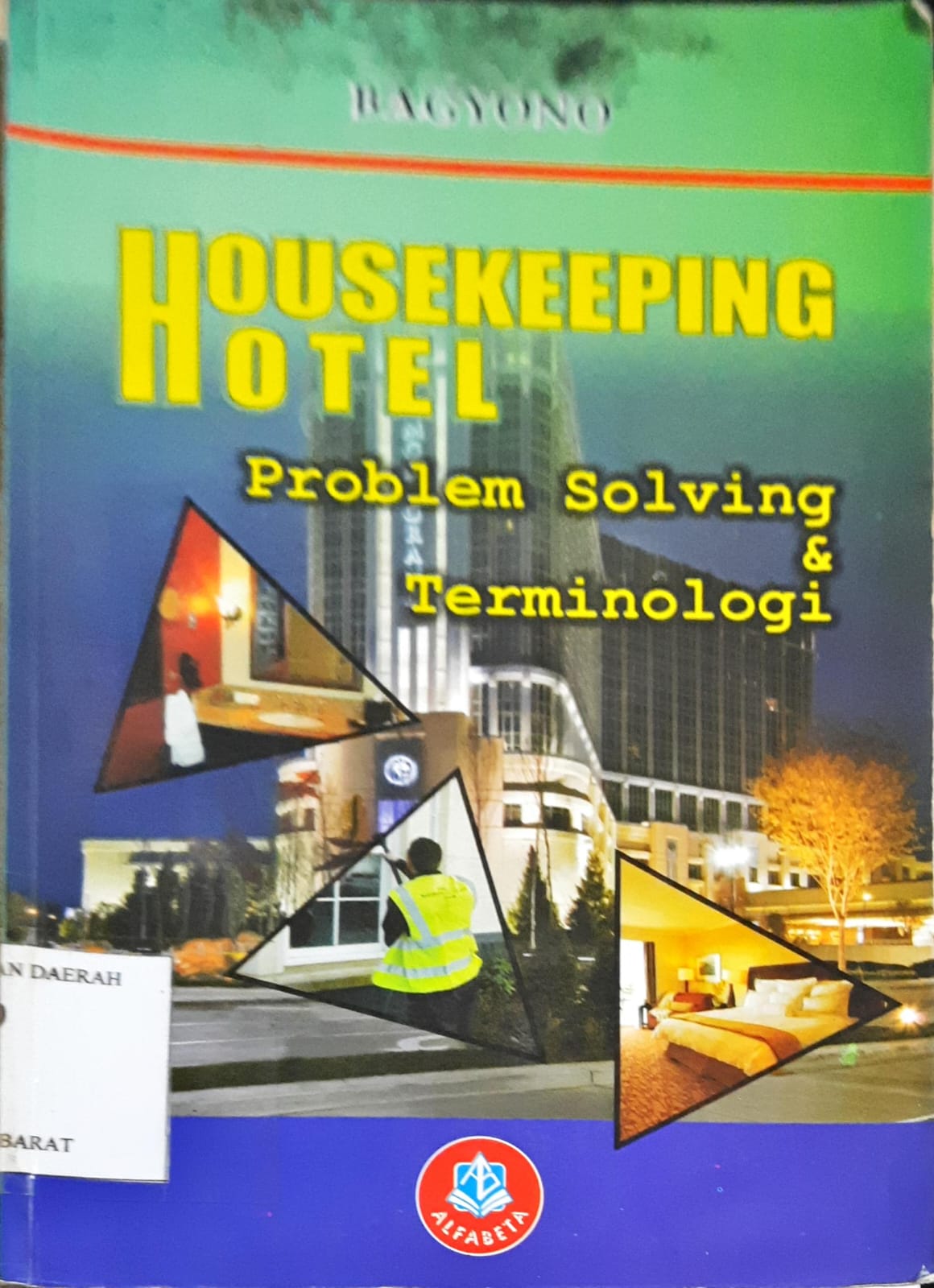 Cover Problem solving dan terminologi housekeeping hotel / Bagyono