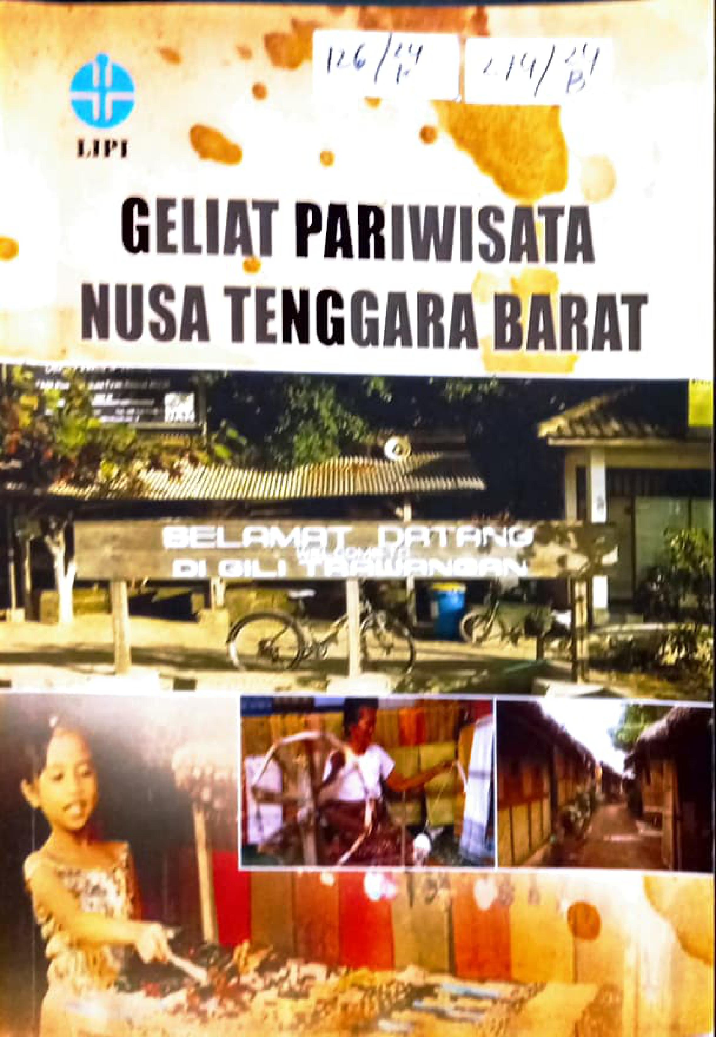 Cover Geliat Pariwisata Nusa Tenggara Barat /Triyono, Toni Soetopo, Fitranita, Rusida Yulianti, Vanda Vibriyanti, Dewi Herfina, S
