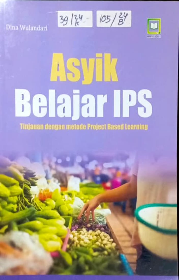 Cover Asyik Belajar IPS Tinjauan dengan metode project based learning / Dina Wulandari, editor : M. Hidayat