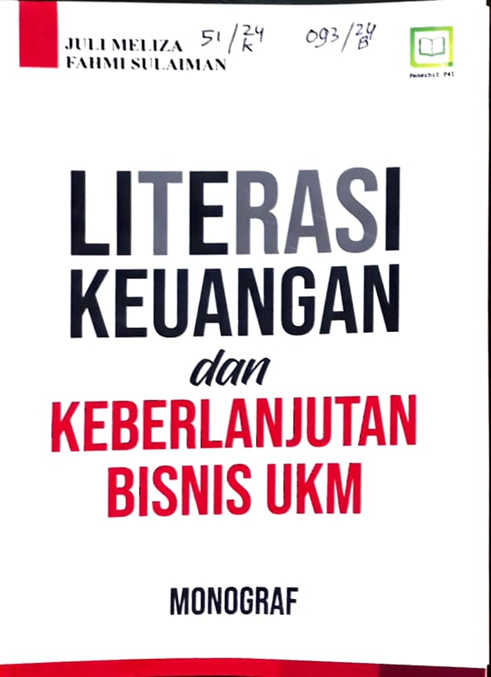Cover Literasi keuangan dan keberlanjutan bisnis UKM / Juli Meliza, Fahmi Sulaiman, editor : M. Hidayat, MIskadi
