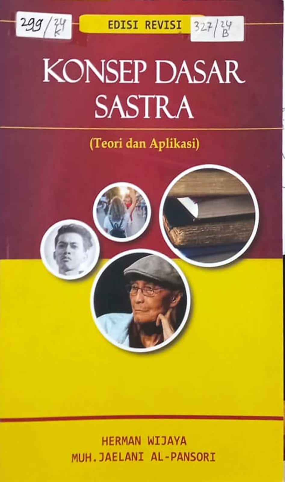 Cover Konsep Dasar Sastra ( Teori & Aplikasi ) edisi Revisi / Herman Wijaya, Muh. Jaelani Al-Pansori